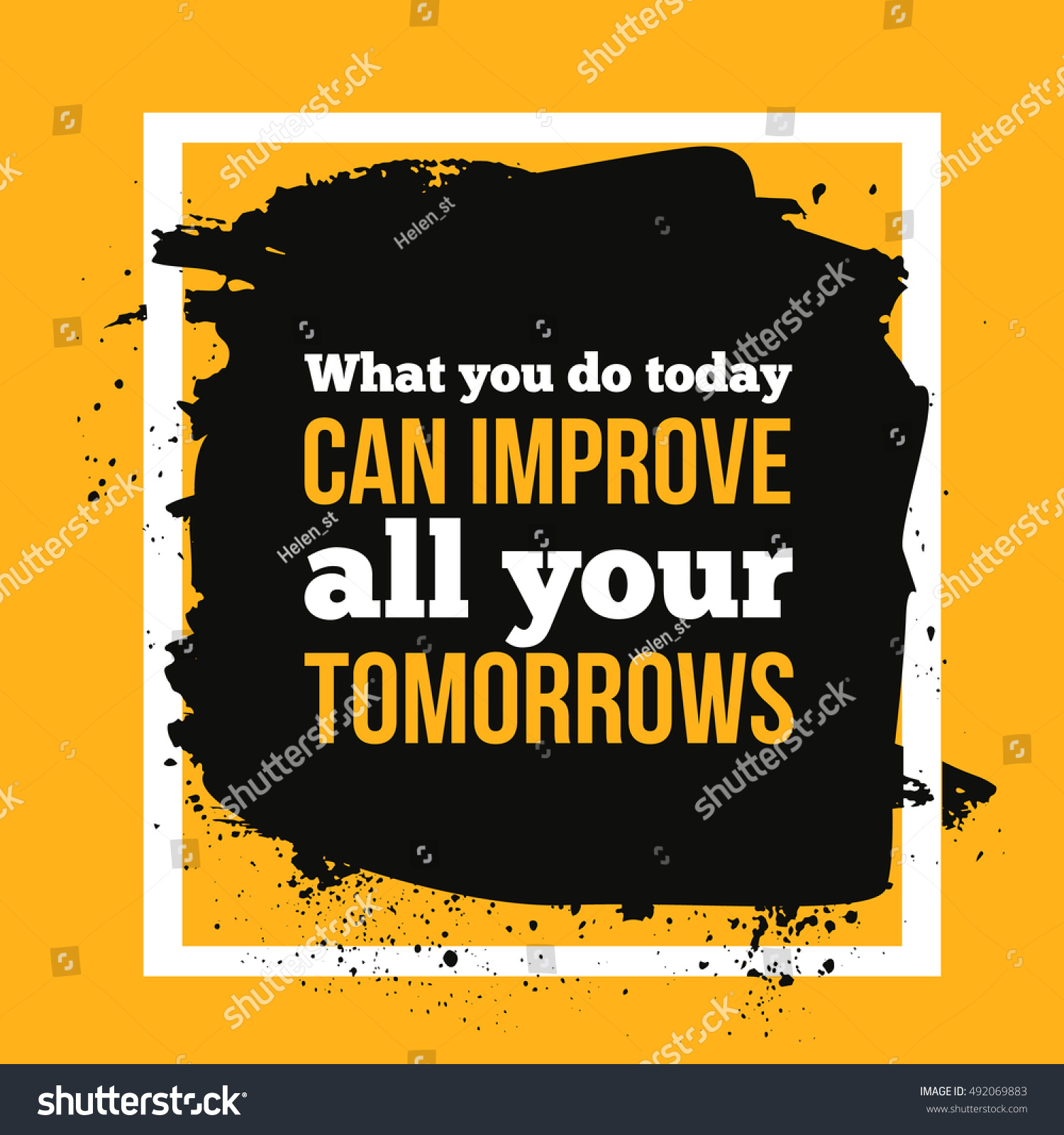 What You Do Today Can Improve Stock Vector (Royalty Free) 492069883 ...