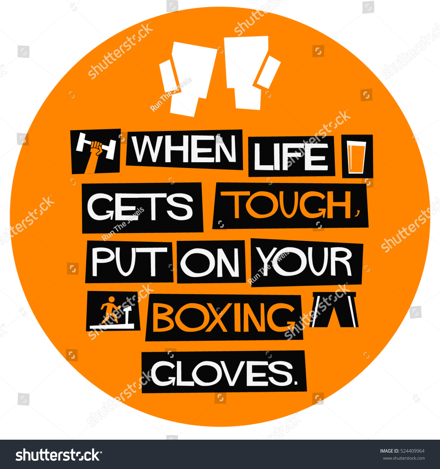 When life s tough put on your boxing gloves Flat Style Vector Illustration