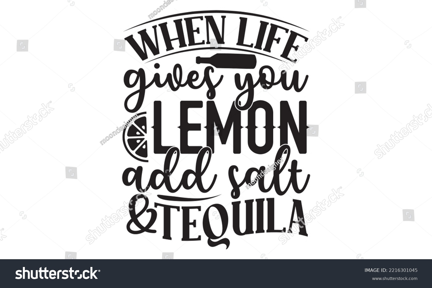 SVG of When life gives you lemon add salt  tequila - Alcohol SVG T Shirt design, Girl Beer Design, Prost, Pretzels and Beer, Vector EPS Editable Files, Alcohol funny quotes, Oktoberfest Alcohol SVG design svg