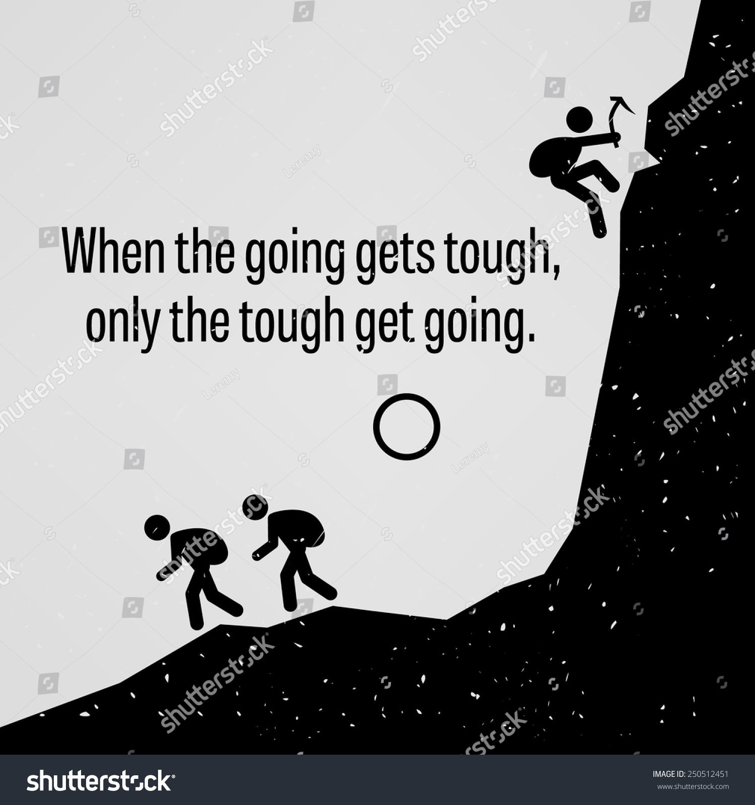 when the going gets tough the tough gets going essay