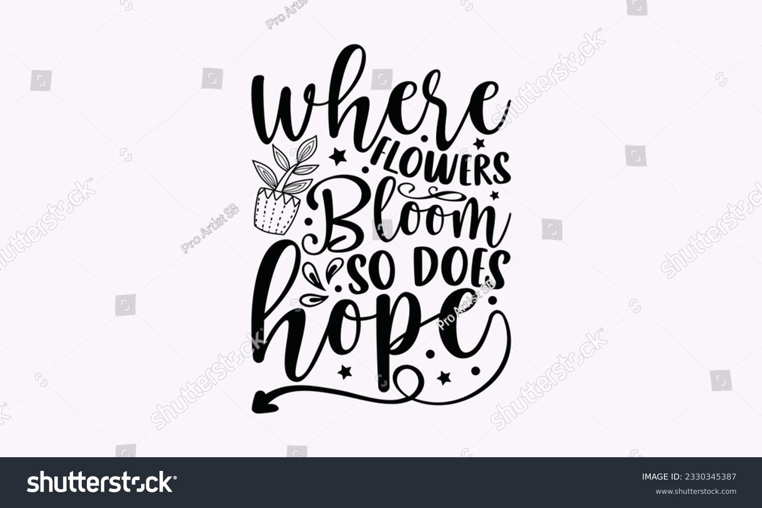 SVG of Where flowers bloom so does hope - Gardening SVG Design, Flower Quotes, Calligraphy graphic design, Typography poster with old style camera and quote. svg