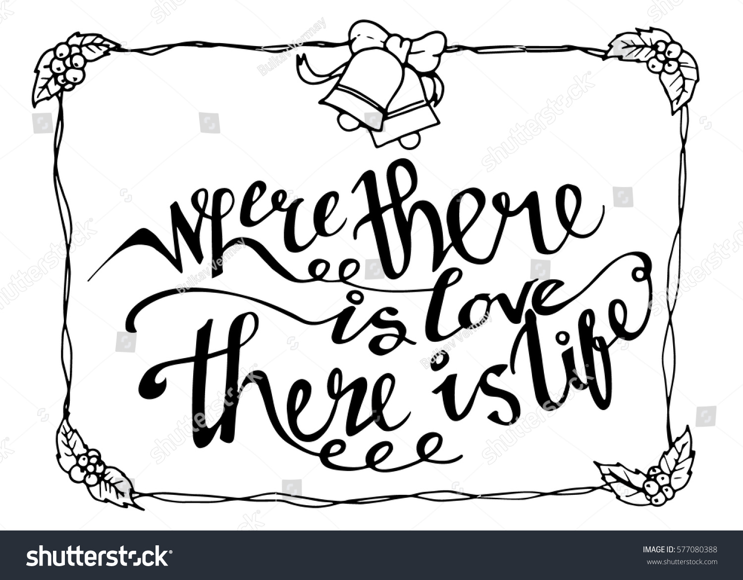 Where There is Love There is Life Hand Lettered Quote Modern Calligraphy Romantic
