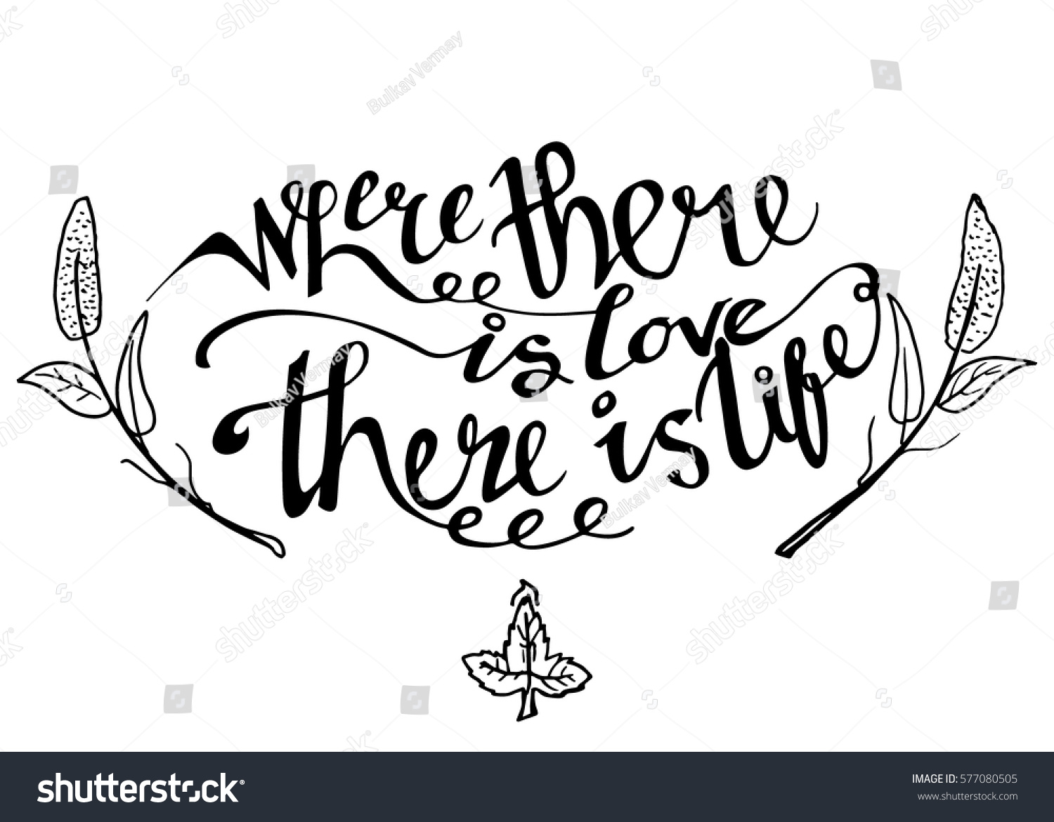 Where There is Love There is Life Hand Lettered Quote Modern Calligraphy Romantic