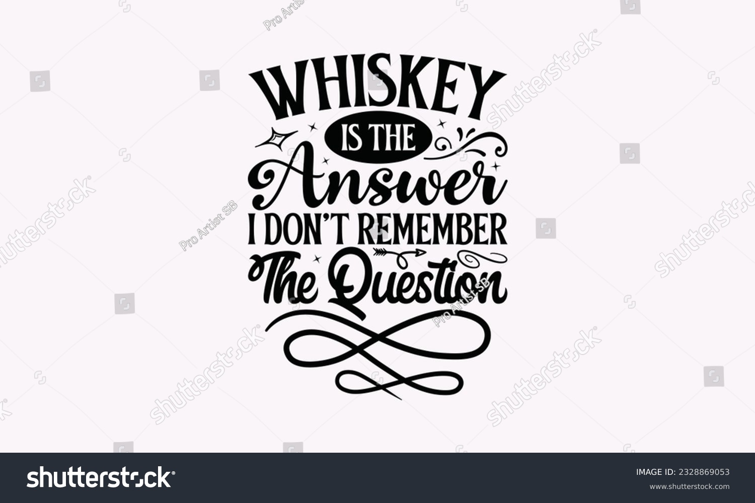 SVG of Whiskey Is The Answer I Don’t Remember The Question - Alcohol SVG Design, Drink Quotes, Calligraphy graphic design, Typography poster with old style camera and quote. svg