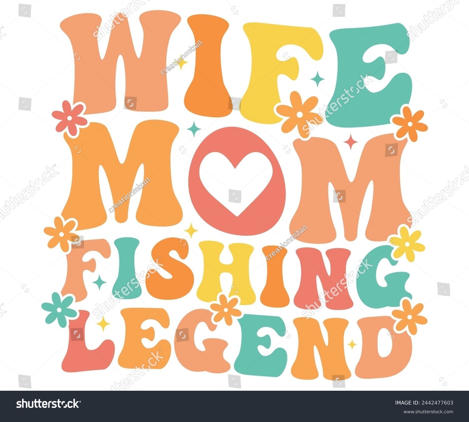 SVG of Wife Mom Fishing Legend Retro,Mom Life,Mother's Day,Stacked Mama,Boho Mama,Mom Era,wavy stacked letters,Retro, Groovy,Girl Mom,Cool Mom,Cat Mom svg