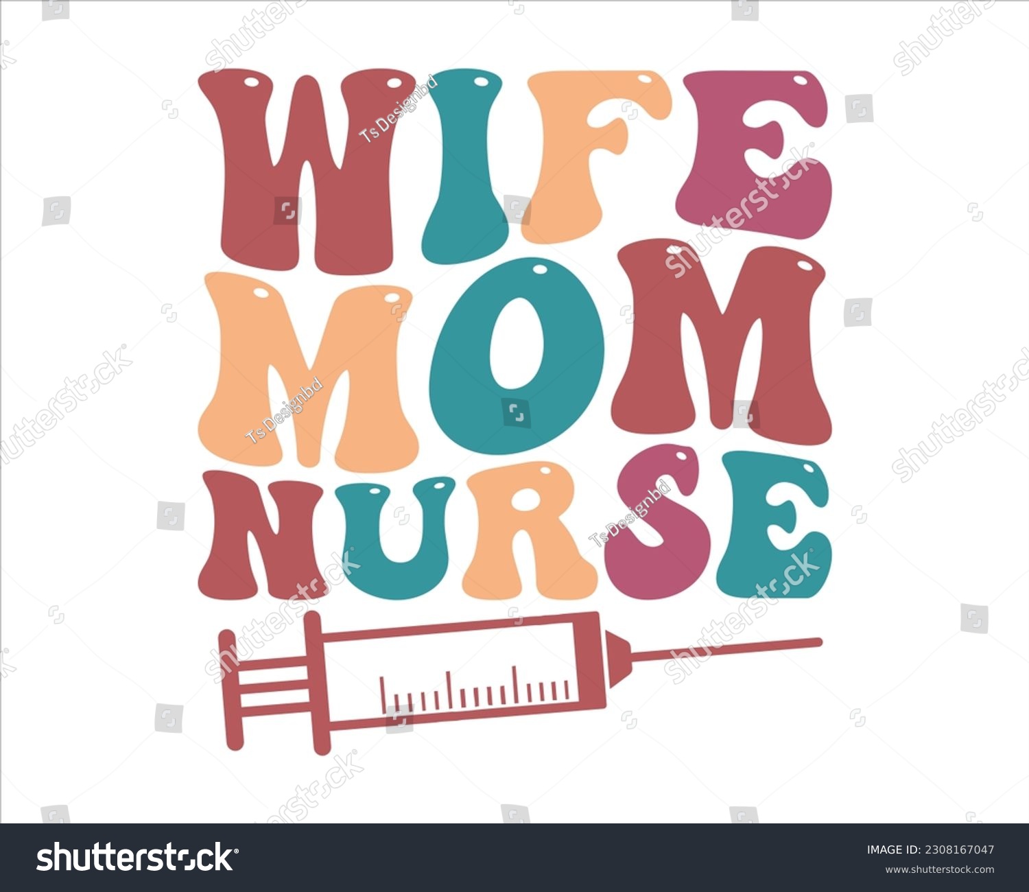 SVG of Wife Mom Nurse Retro Svg Design,nurse design SVG,nurse svg shirt, nurse cut file,nurse vintage design,Nurse Quotes SVG, Doctor Svg, Nurse Superhero svg