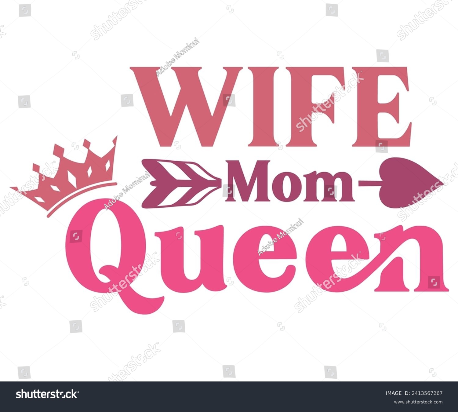 SVG of Wife Mom Queen Retro Svg,Mothers Day Svg,Png,Mom Quotes Svg,Funny Mom Svg,Gift For Mom Svg,Mom life Svg,Mama Svg,Mommy T-shirt Design,Svg Cut File,Dog Mom deisn,Retro Groovy,Auntie T-shirt Design, svg