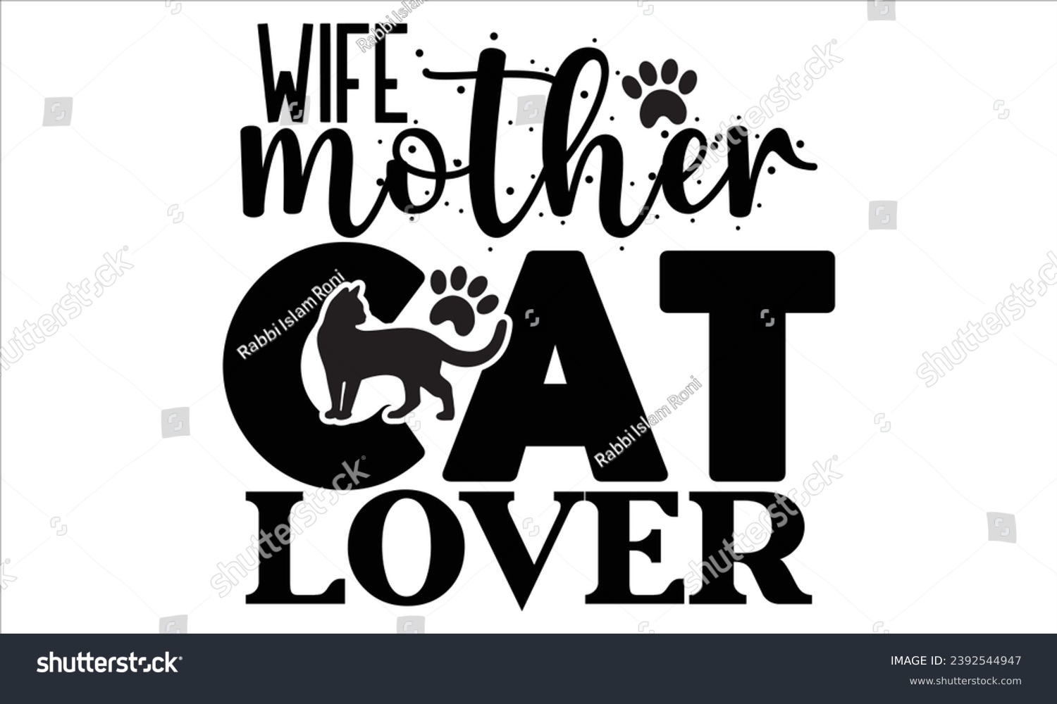 SVG of Wife Mother Cat Lover, Cat t-shirt design vector file svg