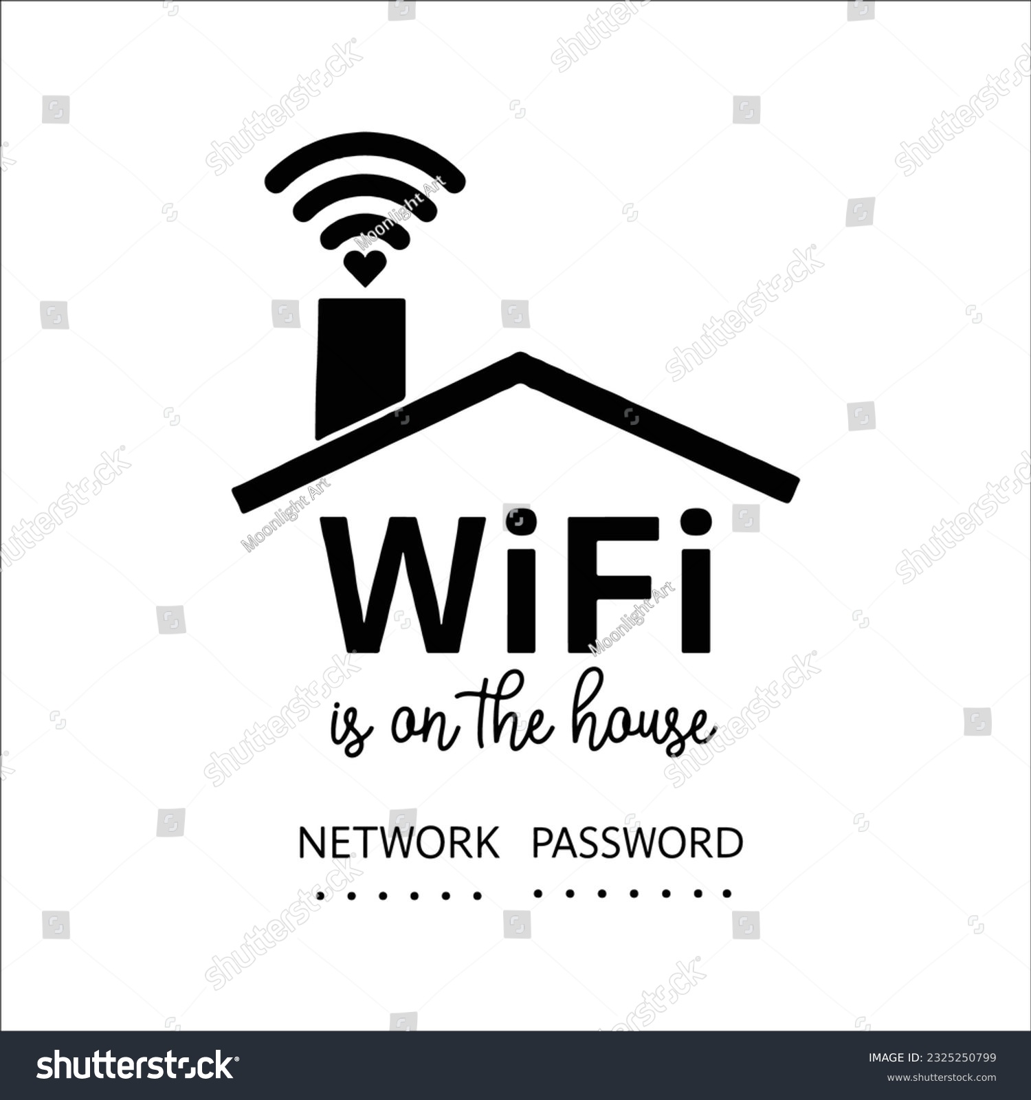 SVG of WiFi Password Sign Svg, Guest Room Sign, Home Sign Svg, Editable WiFi, Svg Files for Cricut, Home Svg, Wifi in on the House, Internet Sign svg