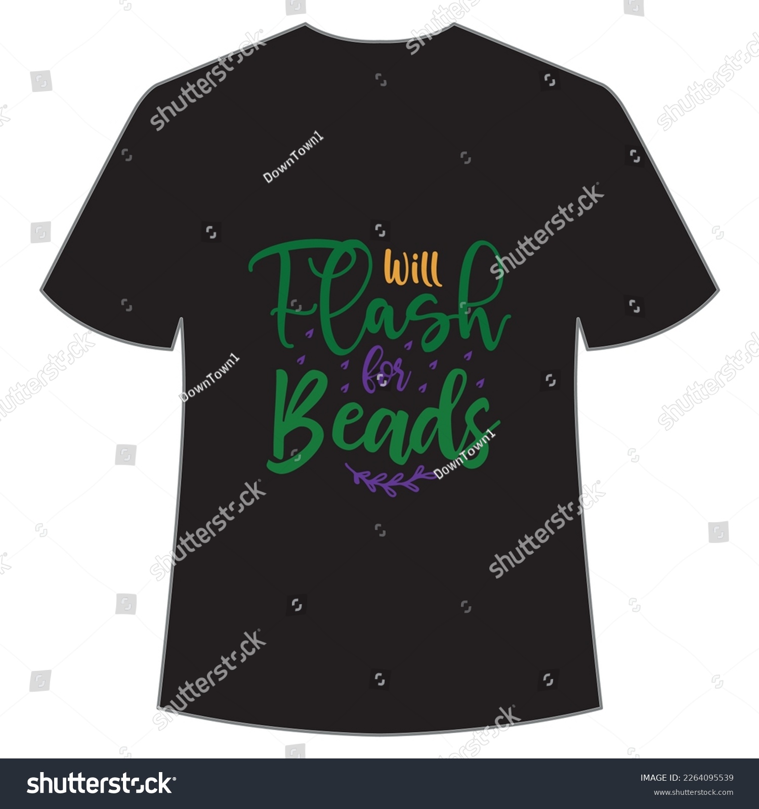 SVG of Will Flash On Beads, Mardi Gras shirt print template, Typography design for Carnival celebration, Christian feasts, Epiphany, culminating Ash Wednesday, Shrove Tuesday. svg