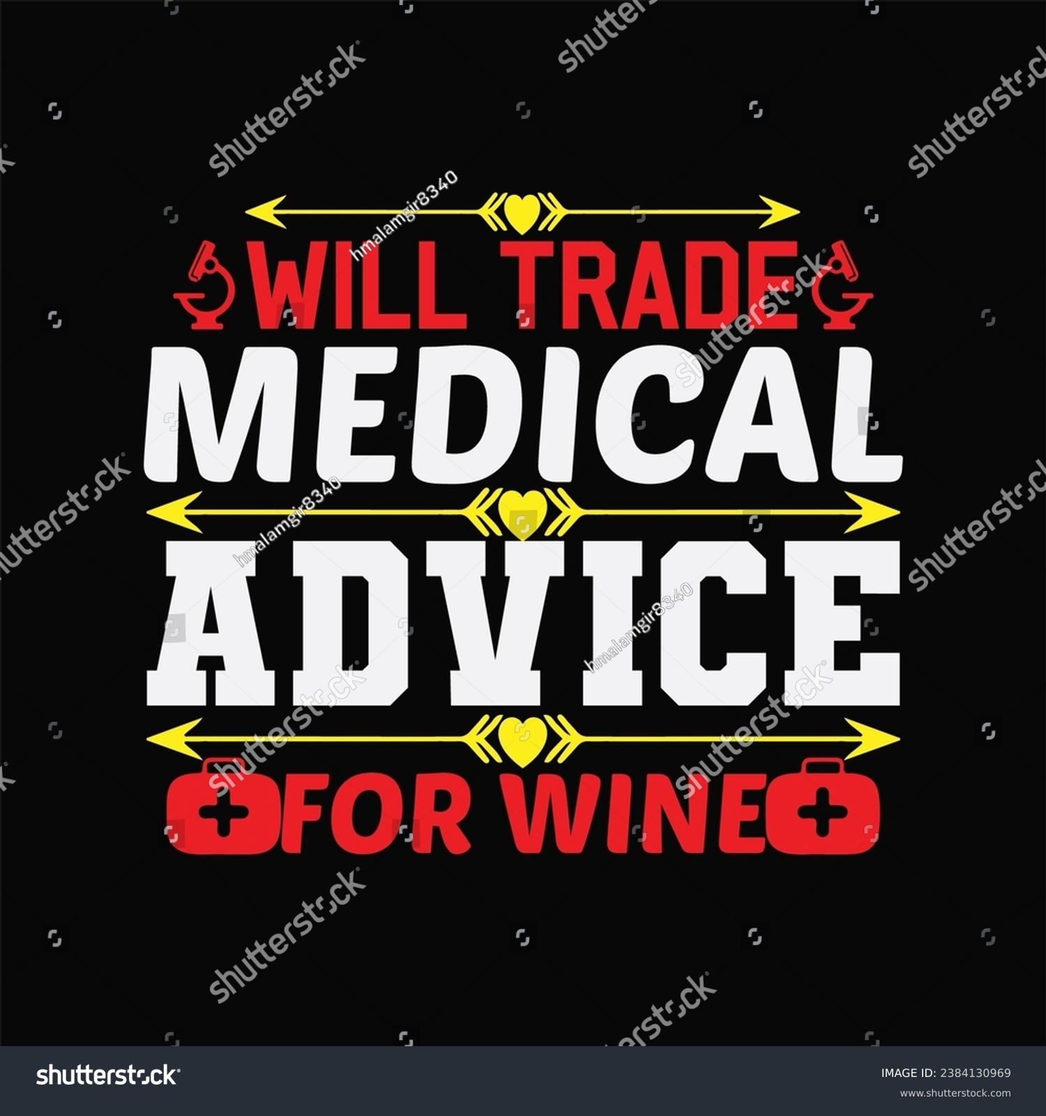 SVG of Will Trade Medical Advice for Wine 1 t-shirt design. Here You Can find and Buy t-Shirt Design. Digital Files for yourself, friends and family, or anyone who supports your Special Day and Occasions. svg