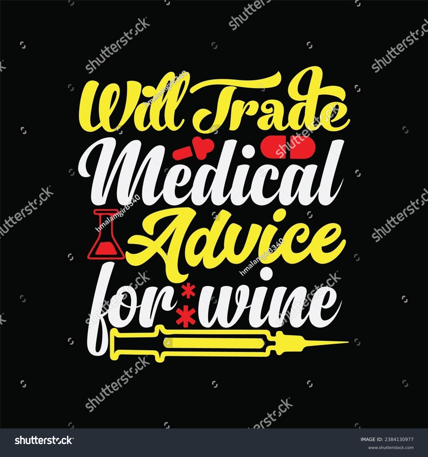 SVG of Will Trade Medical Advice for Wine 3 t-shirt design. Here You Can find and Buy t-Shirt Design. Digital Files for yourself, friends and family, or anyone who supports your Special Day and Occasions. svg