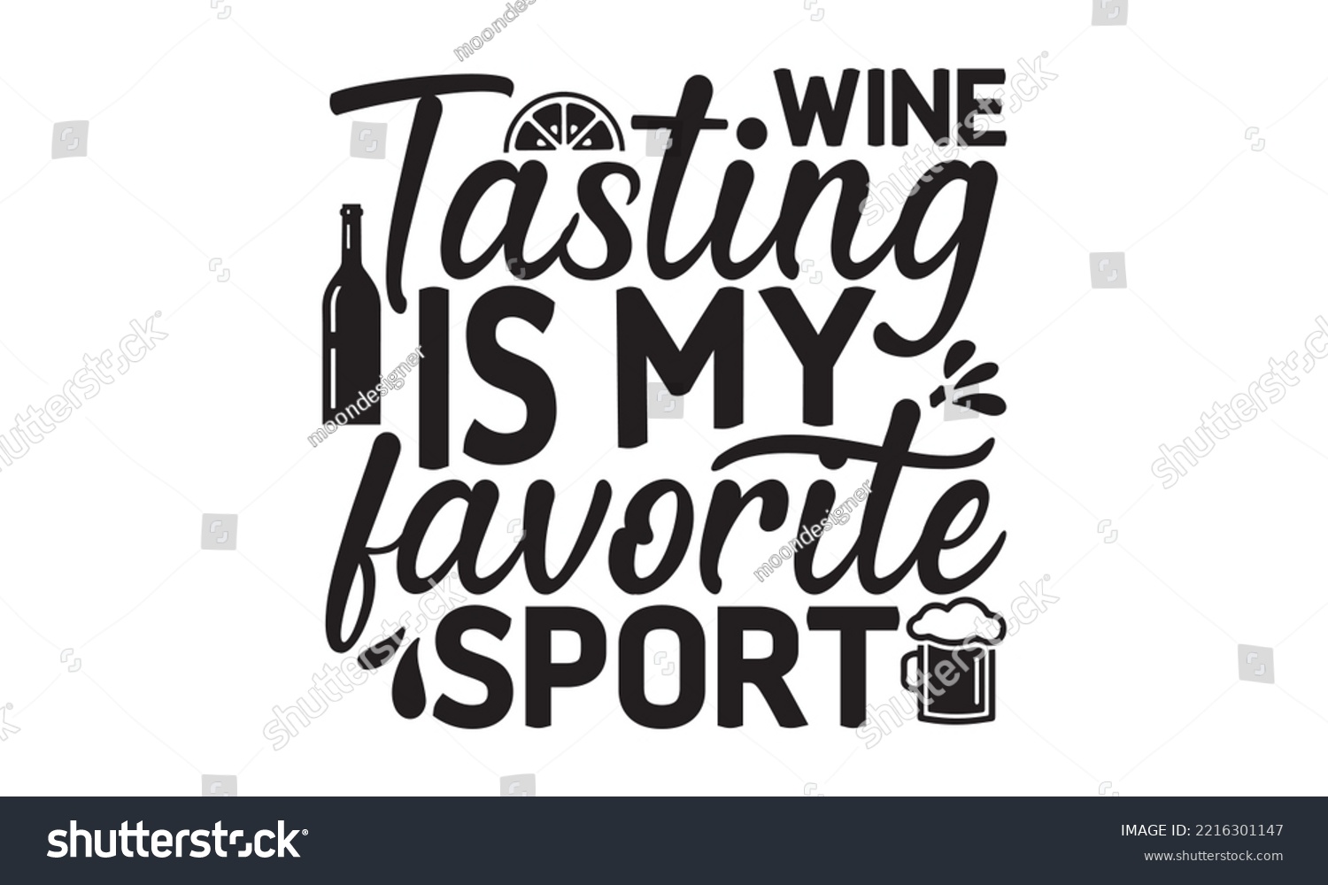 SVG of Wine tasting is my favorite sport - Alcohol SVG T Shirt design, Girl Beer Design, Prost, Pretzels and Beer, Vector EPS Editable Files, Alcohol funny quotes, Oktoberfest Alcohol SVG design,  EPS 10 svg