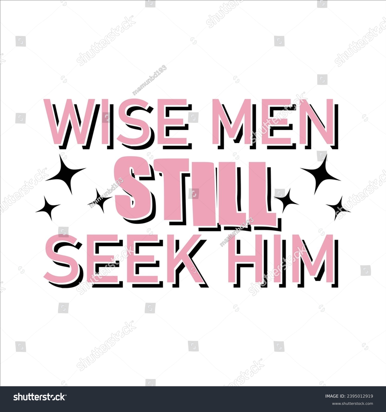 SVG of WISE MEN STILL SEEK HIM-NATIVITY CHRISTMAS-T-SHIRT DESIGN svg