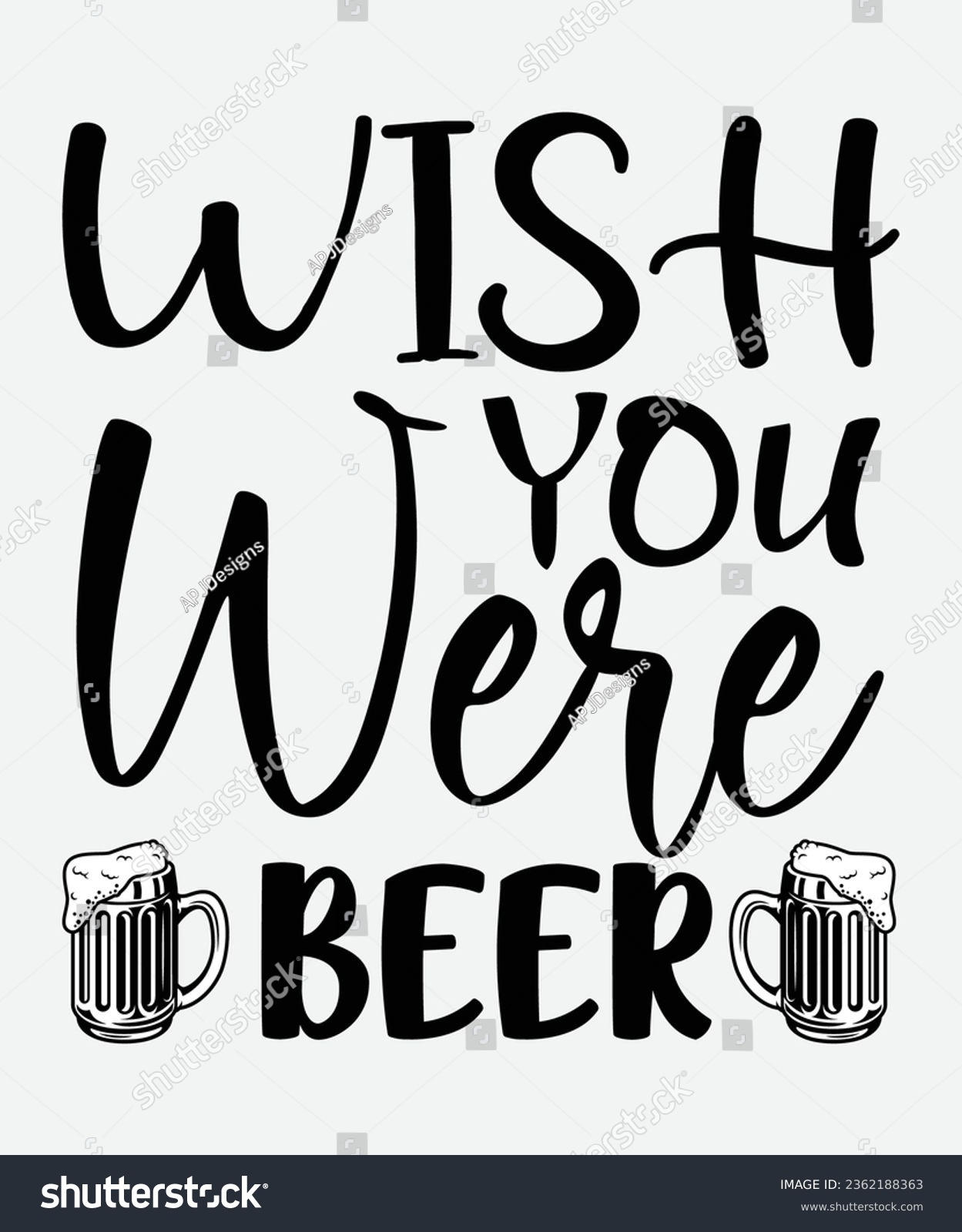 SVG of Wish you were beer svg design, Wish you were beer t-shirt, Wish you were beer, svg t-shirt, t-shirt, Beer design svg