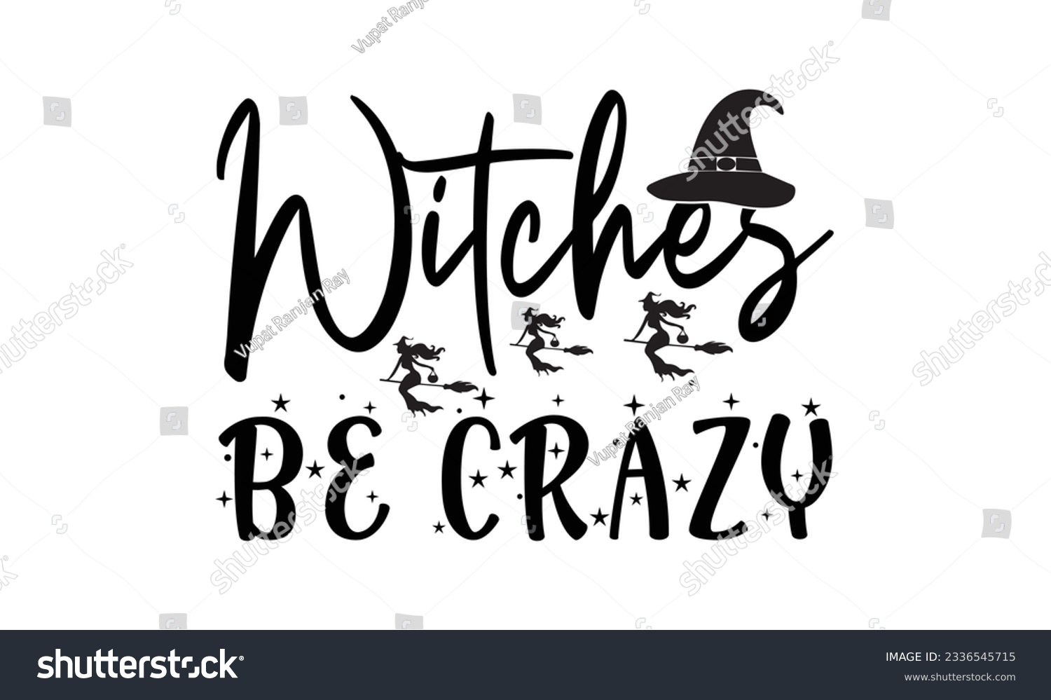 SVG of Witches Be Crazy SVG, Horror SVG svg