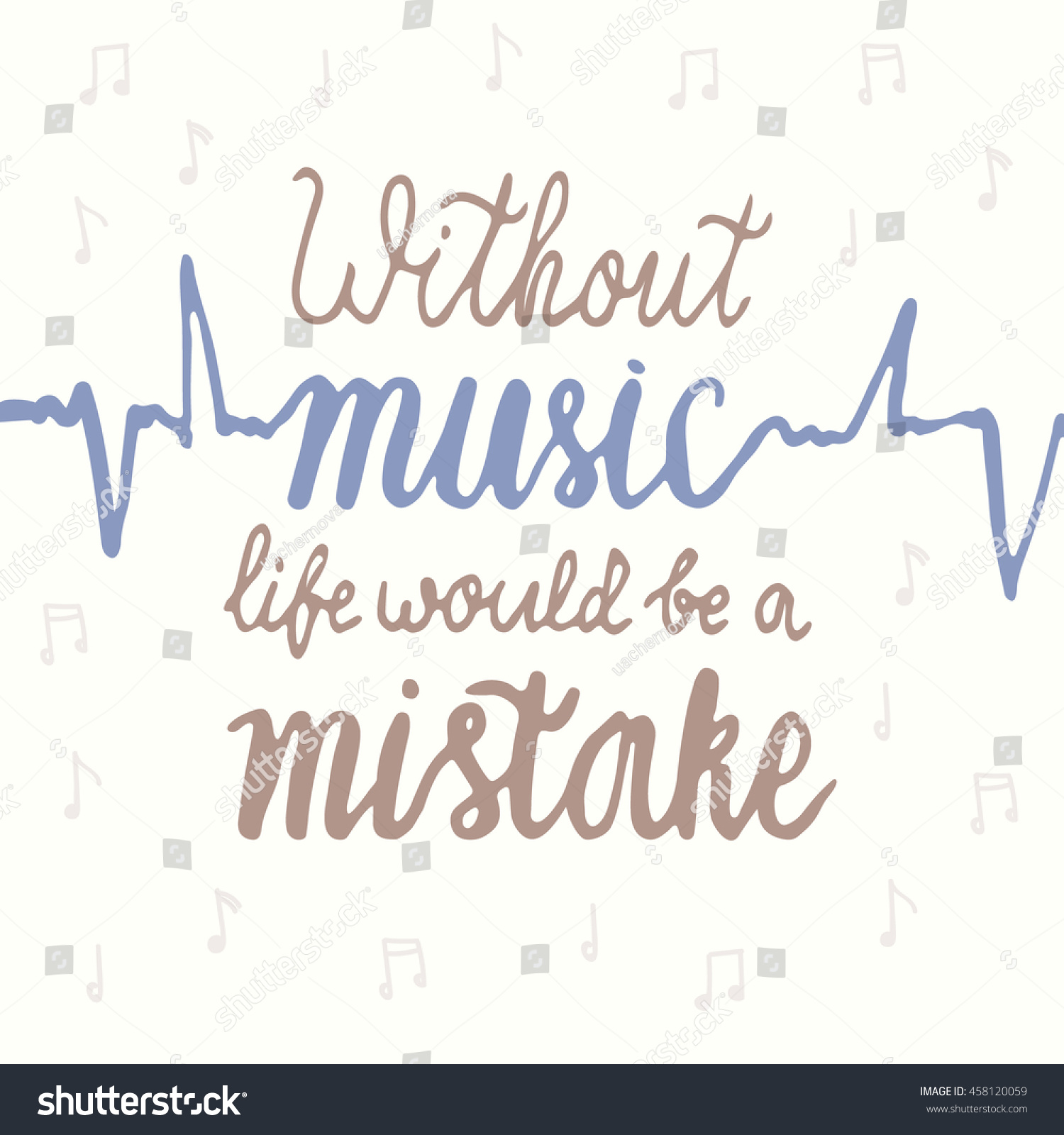 Without music life would be a mistake quote lettering Hand written calligraphy postcard