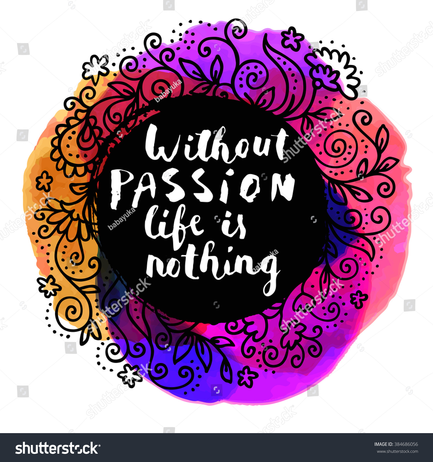 Without passion life is nothing Inspirational quote Hand lettered greeting card Modern calligraphy