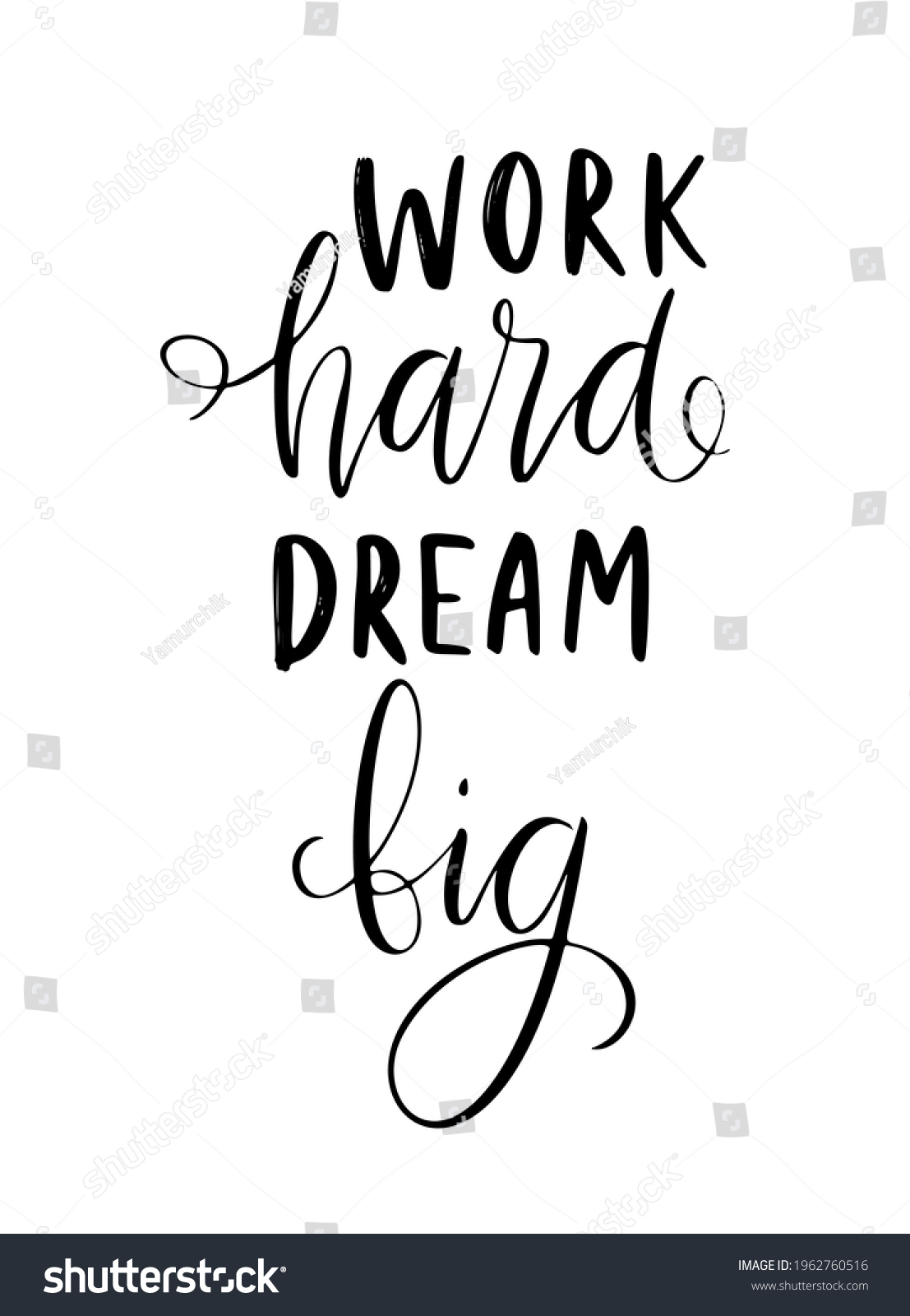 Work Hard Dream Big Vector Quote Stock Vector (Royalty Free) 1962760516 ...