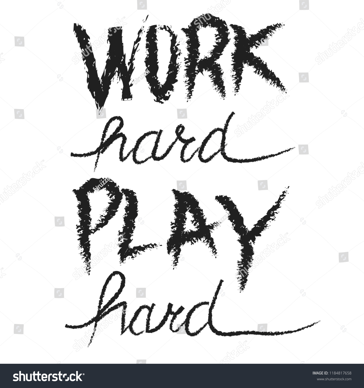 Work Hard Play Hard Motivational Quote Stock Vector (Royalty Free ...