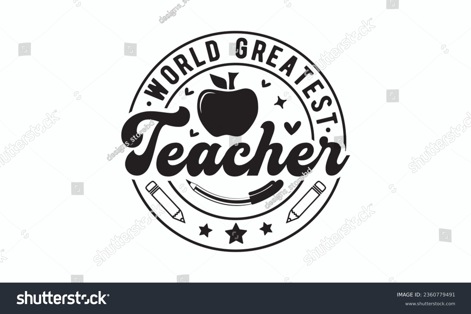 SVG of World greatest teacher svg, Teacher SVG, Teacher T-shirt, Teacher Quotes T-shirt bundle, Back To School svg, Hello School Shirt, School Shirt for Kids, Silhouette, Cricut Cut Files svg