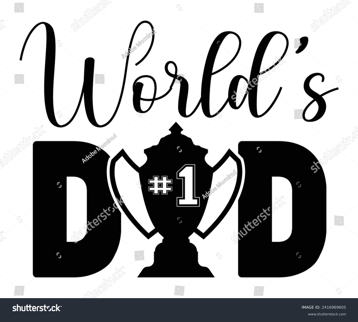 SVG of World No 1 Dad Svg,Father's Day Svg,Papa svg,Grandpa Svg,Father's Day Saying Qoutes,Dad Svg,Funny Father, Gift For Dad Svg,Daddy Svg,Family Svg,T shirt Design,Svg Cut File,Typography svg