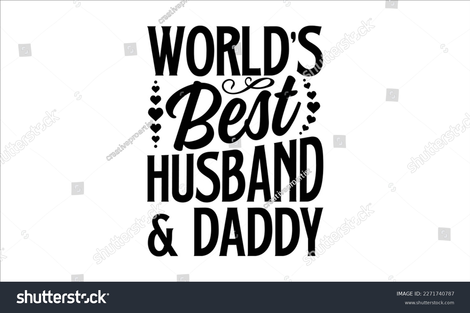 SVG of world’s Best Husband  Daddy- Father's Day svg design, Hand drawn lettering phrase isolated on white background, Illustration for prints on t-shirts and bags, posters, cards eps 10. svg