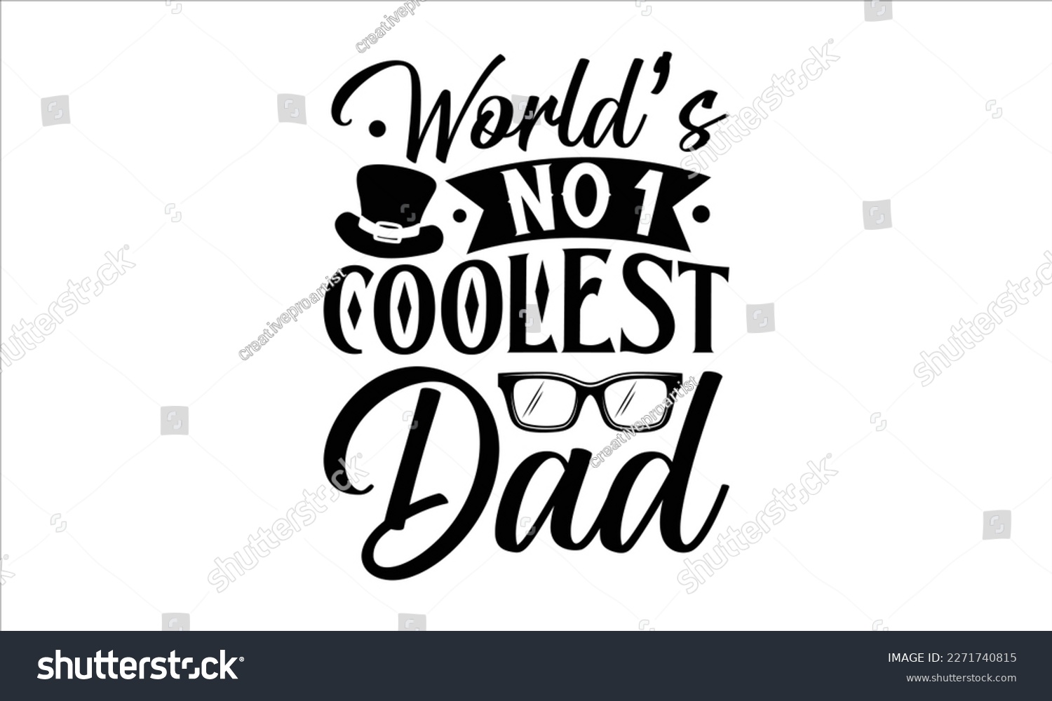 SVG of world’s no.1 coolest dad- Father's Day svg design, Hand drawn lettering phrase isolated on white background, Illustration for prints on t-shirts and bags, posters, cards eps 10. svg