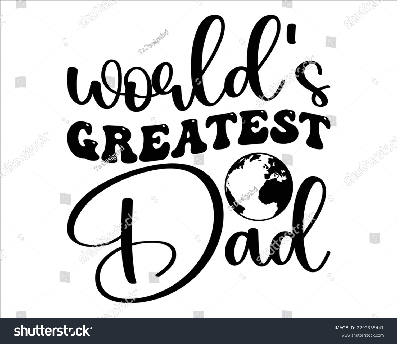 SVG of Worlds Greatest  Dad Retro svg design,Dad Quotes SVG Designs, Dad quotes t shirt designs ,Quotes about Dad, Father cut files, Papa eps files,Father Cut File svg