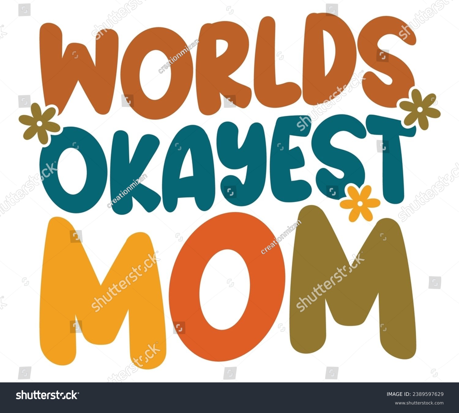 SVG of Worlds Okayest Mom Svg,Mom Life,Mother's Day,Stacked Mama,Boho Mama,Mom Era,wavy stacked letters,Retro, Groovy,Girl Mom,Football Mom,Cool Mom,Cat Mom
 svg