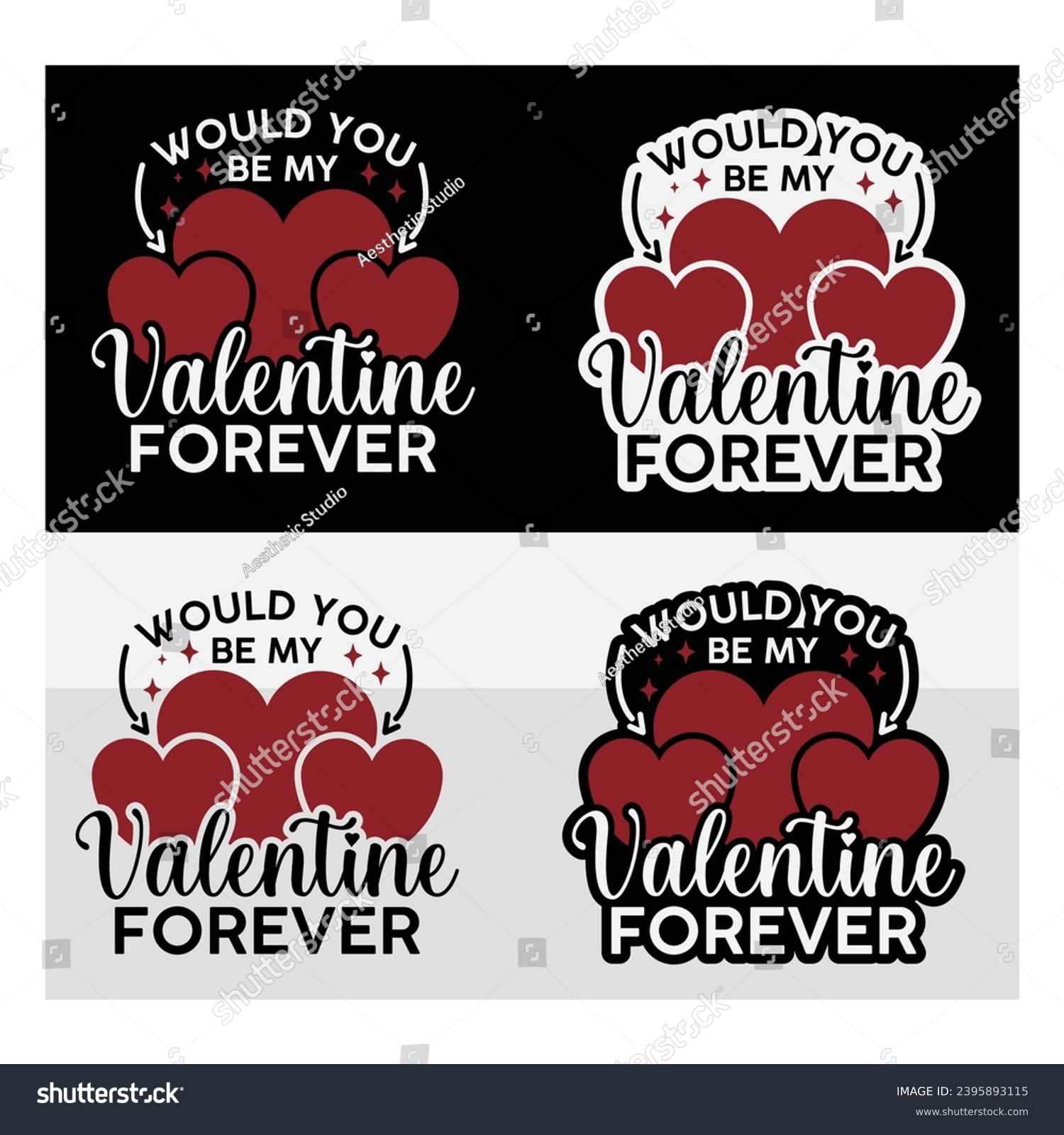 SVG of Would You Be My Valentine Forever t-shirt Design, Valentine Day, 14 February, Love Day, Valentines Gift svg