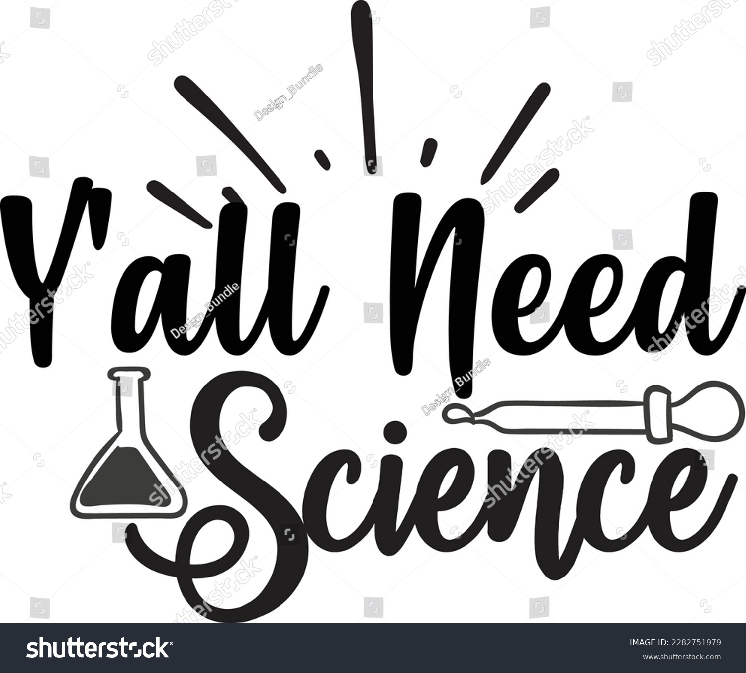 SVG of Y'all Need Science svg ,Science design, Science Svg design svg