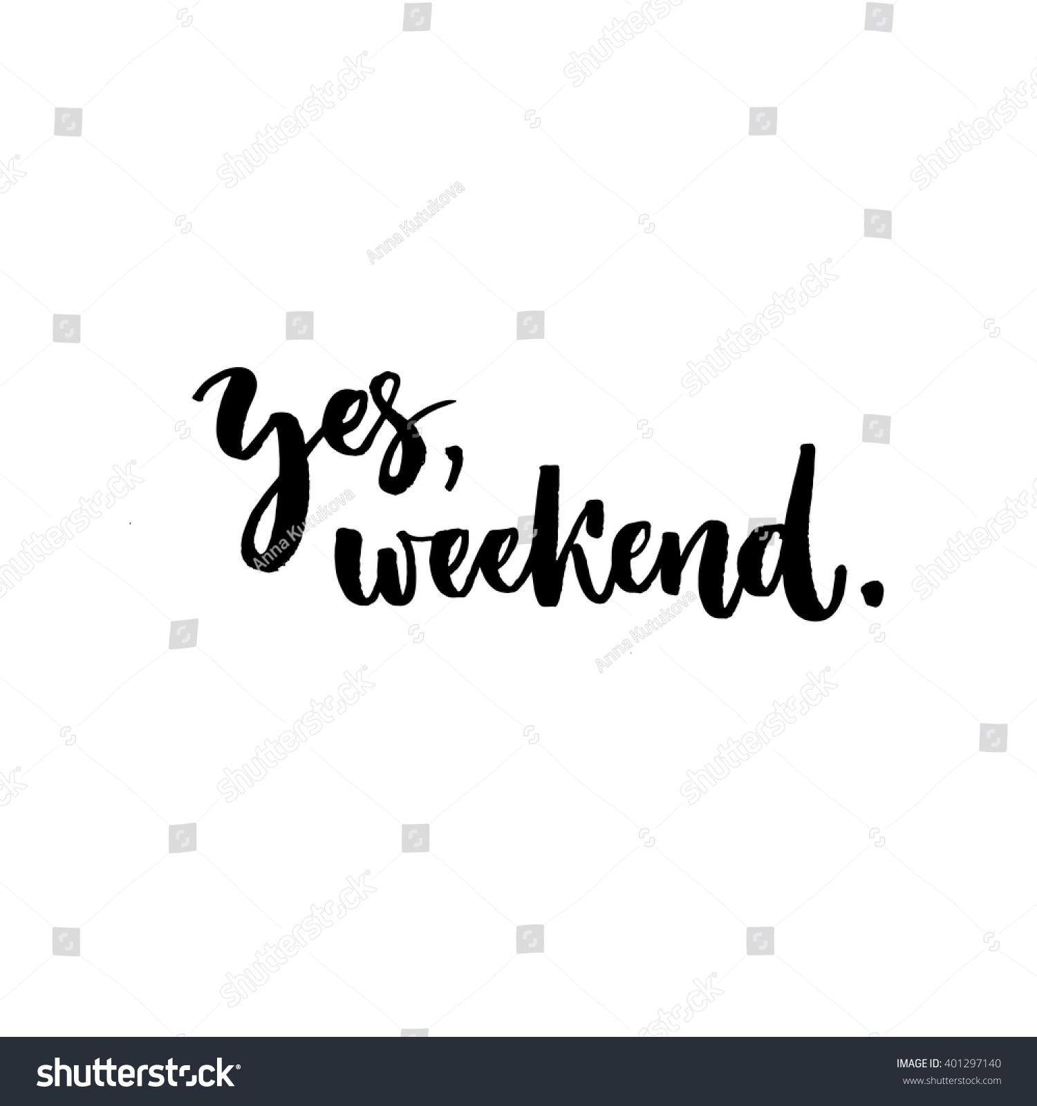 1,499 Weekend yes Images, Stock Photos & Vectors | Shutterstock