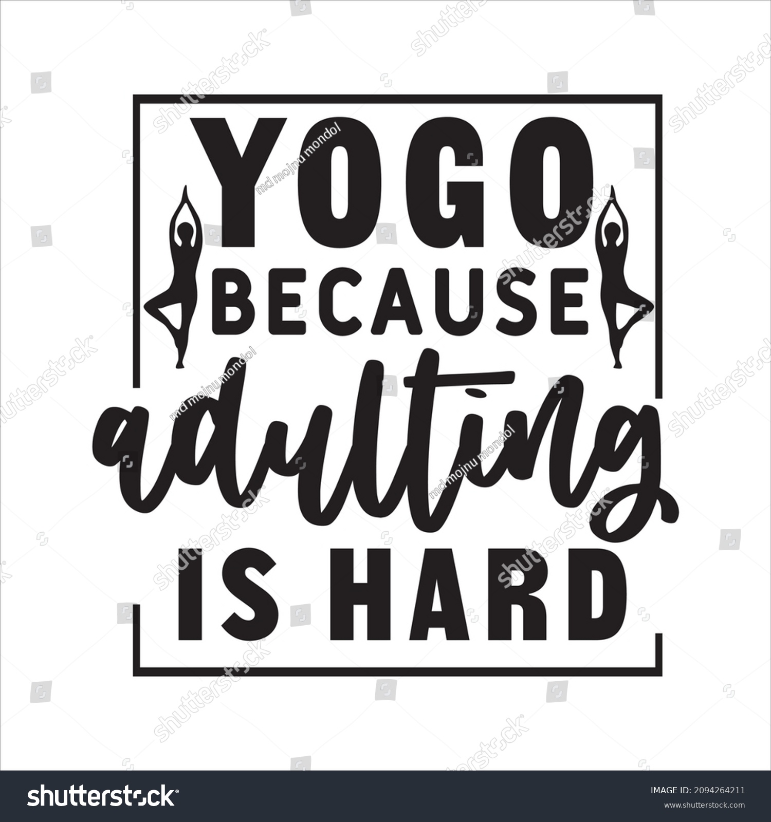 SVG of yoga svg design yogo because adulting is hard svg