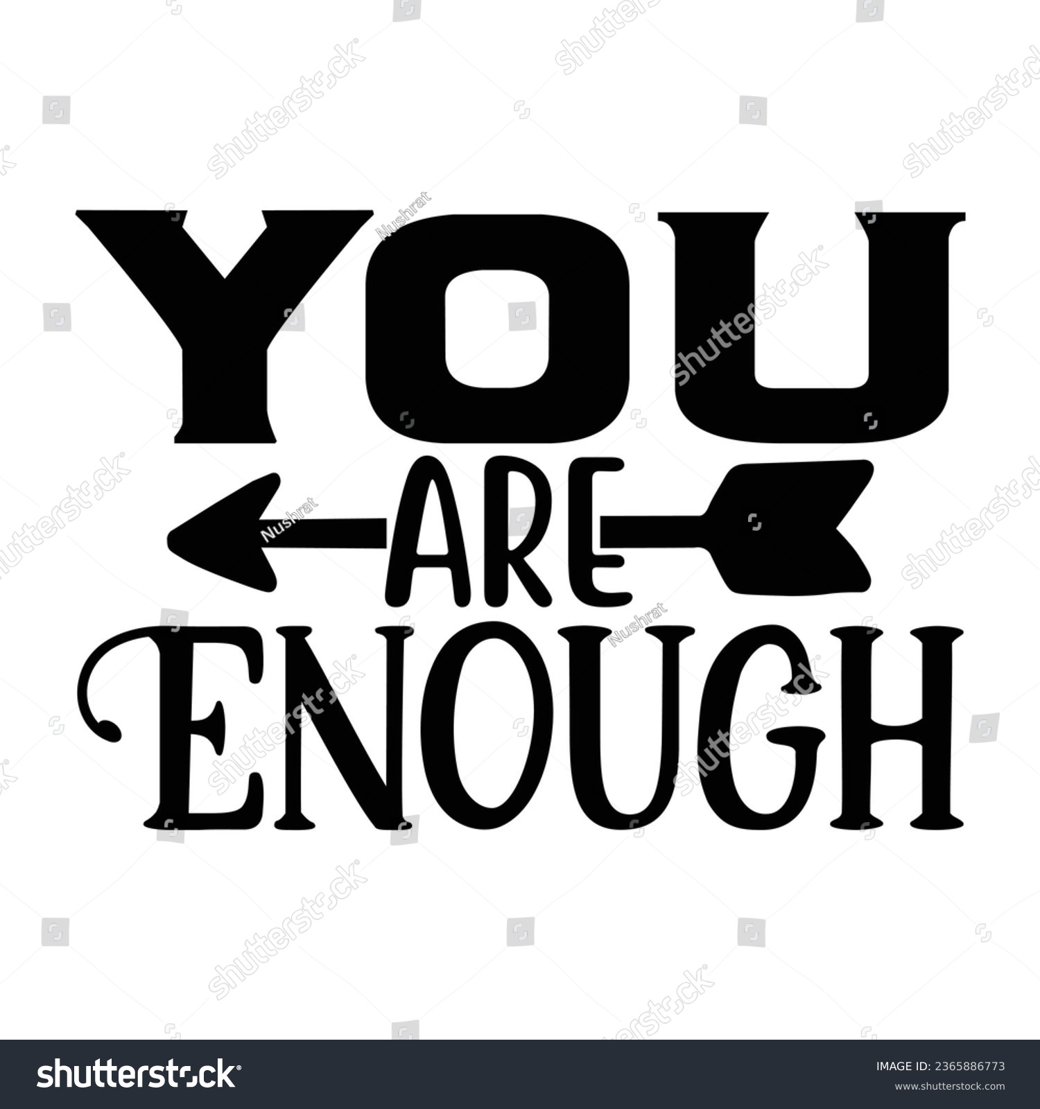 SVG of You Are Enough, Christian quotes  cut files Design, Christian quotes t shirt designs Template svg