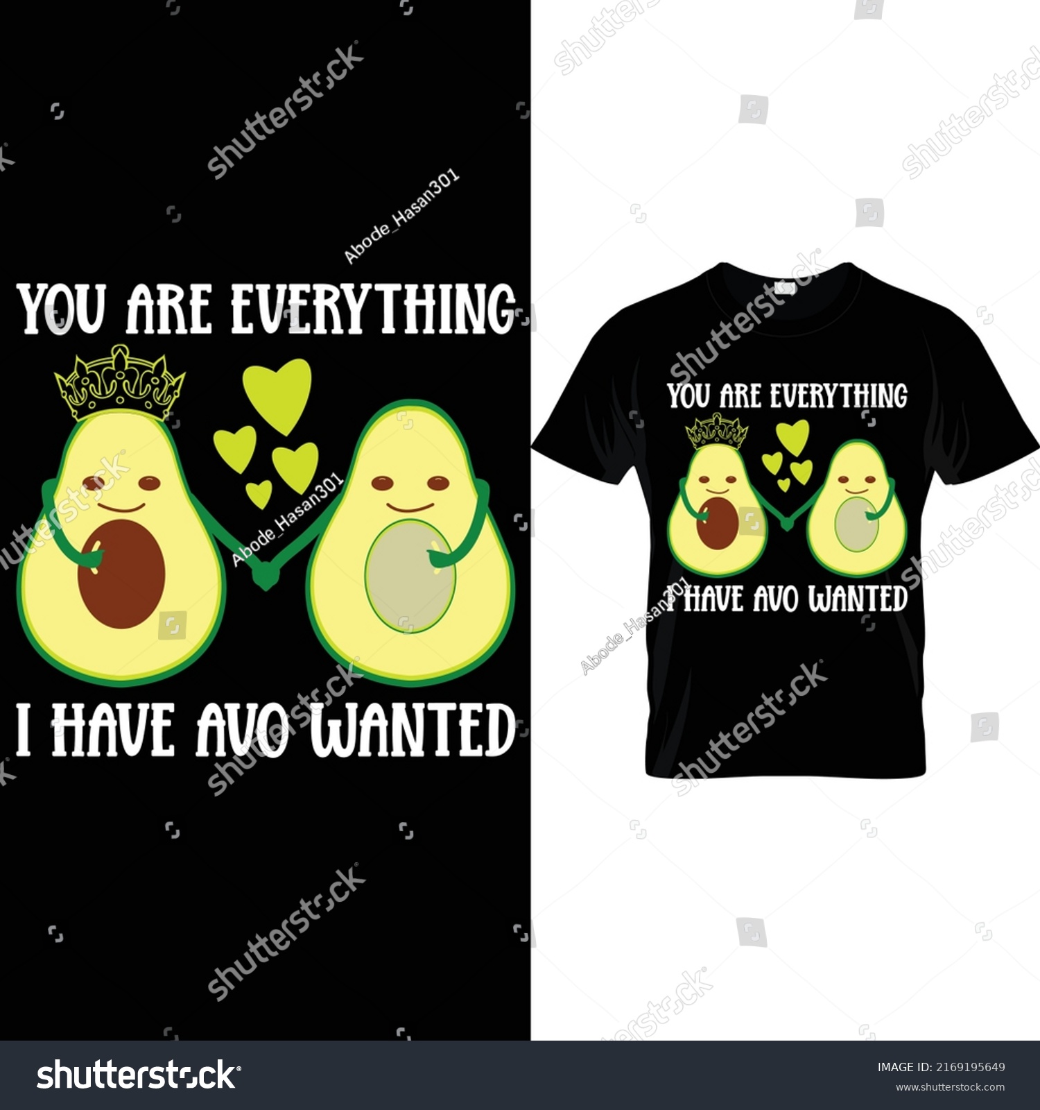 SVG of You are everything I have avo wanted t shirt design svg