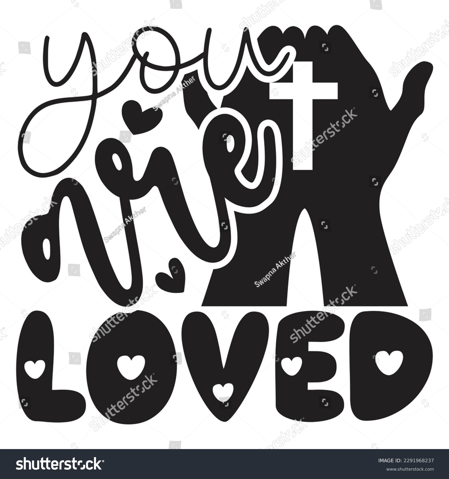 SVG of You Are Loved - Jesus Christian SVG And T-shirt Design, Jesus Christian SVG Quotes Design t shirt, Vector EPS Editable Files, can you download this Design. svg