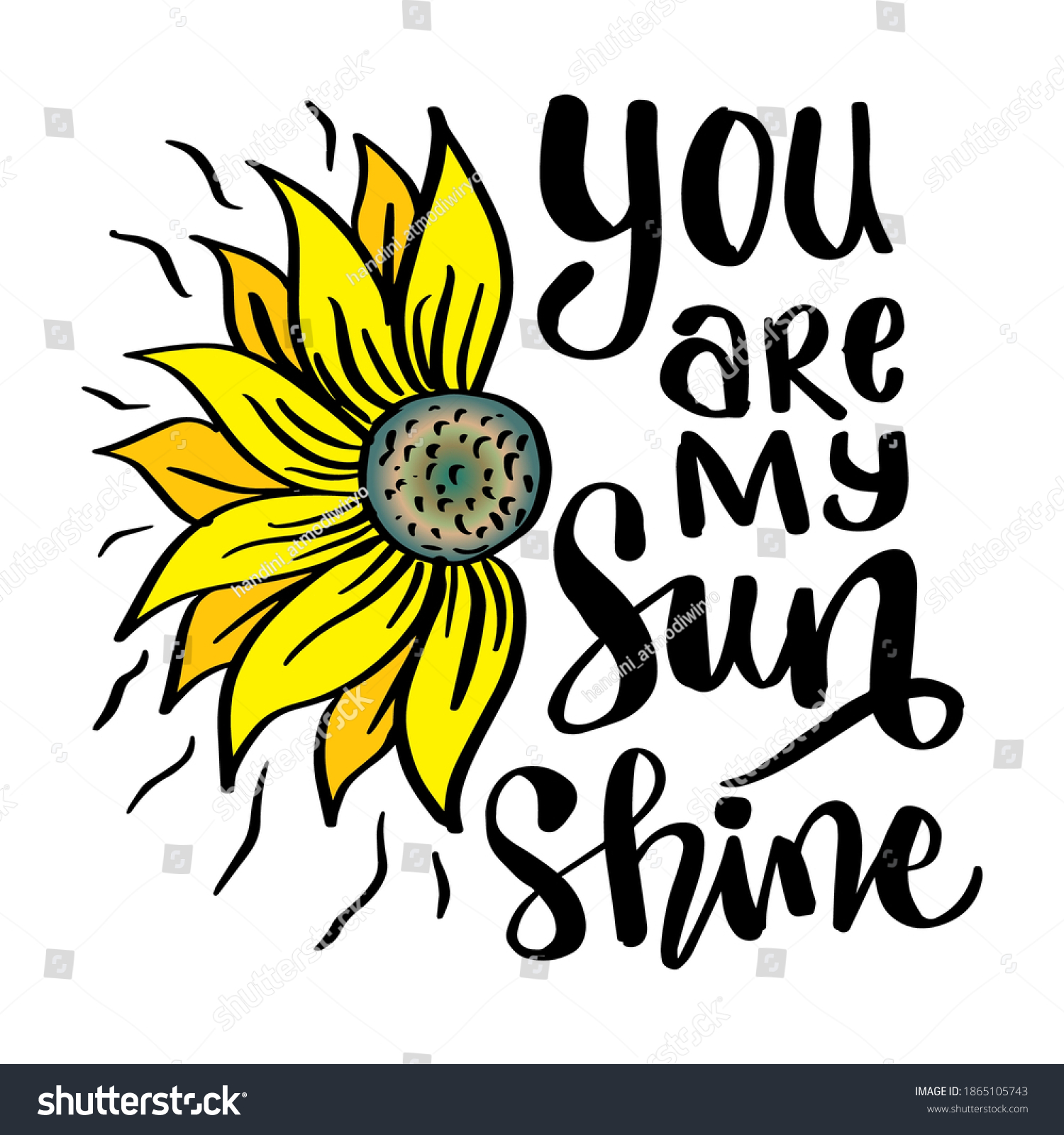 You My Sunshine Hand Lettering Motivational Stock Vector Royalty Free 1865105743 Shutterstock
