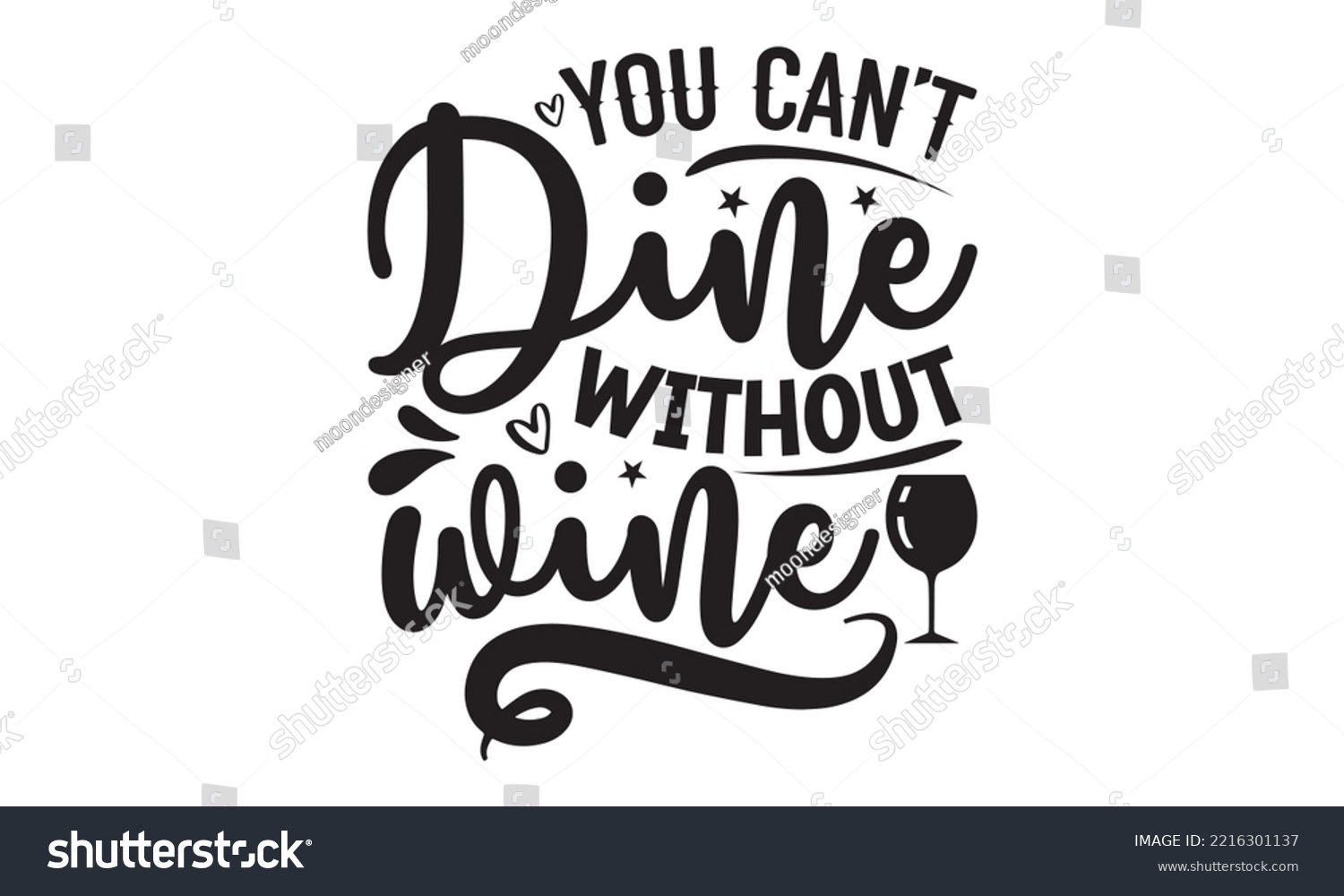 SVG of You can’t dine without wine - Alcohol SVG T Shirt design, Girl Beer Design, Prost, Pretzels and Beer, Vector EPS Editable Files, Alcohol funny quotes, Oktoberfest Alcohol SVG design,  EPS 10 svg