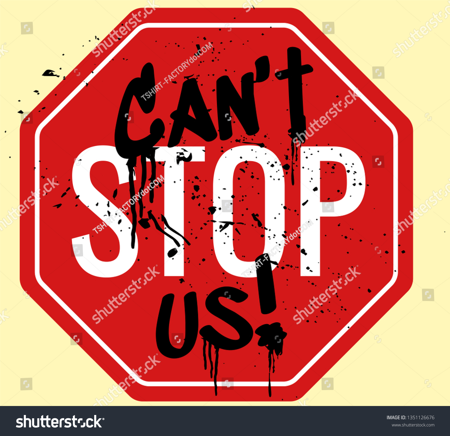 You Cant Stop Us Stock Vector Royalty Free