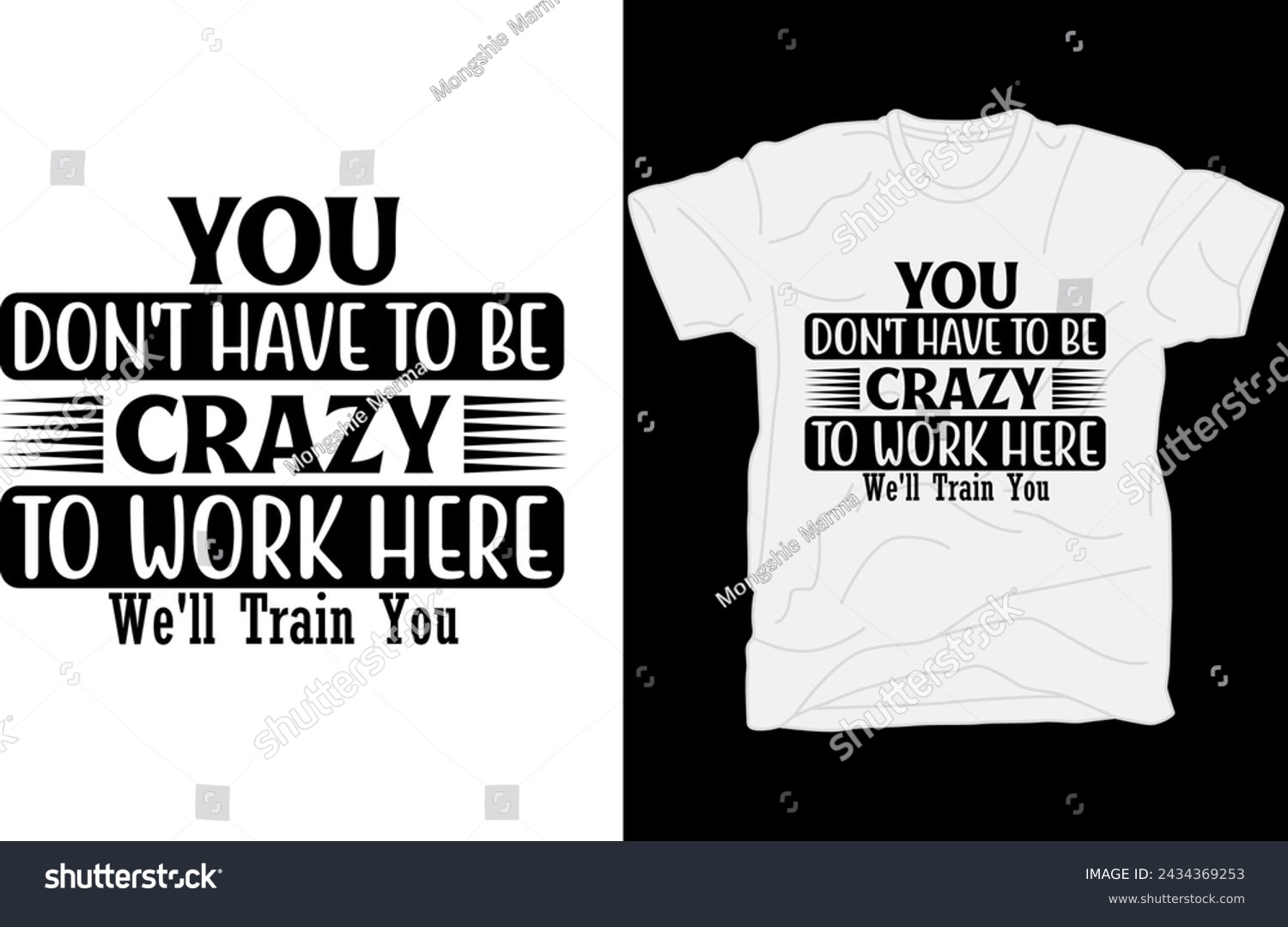 SVG of You don't have to be crazy to work here we'll train you t-shirt design svg