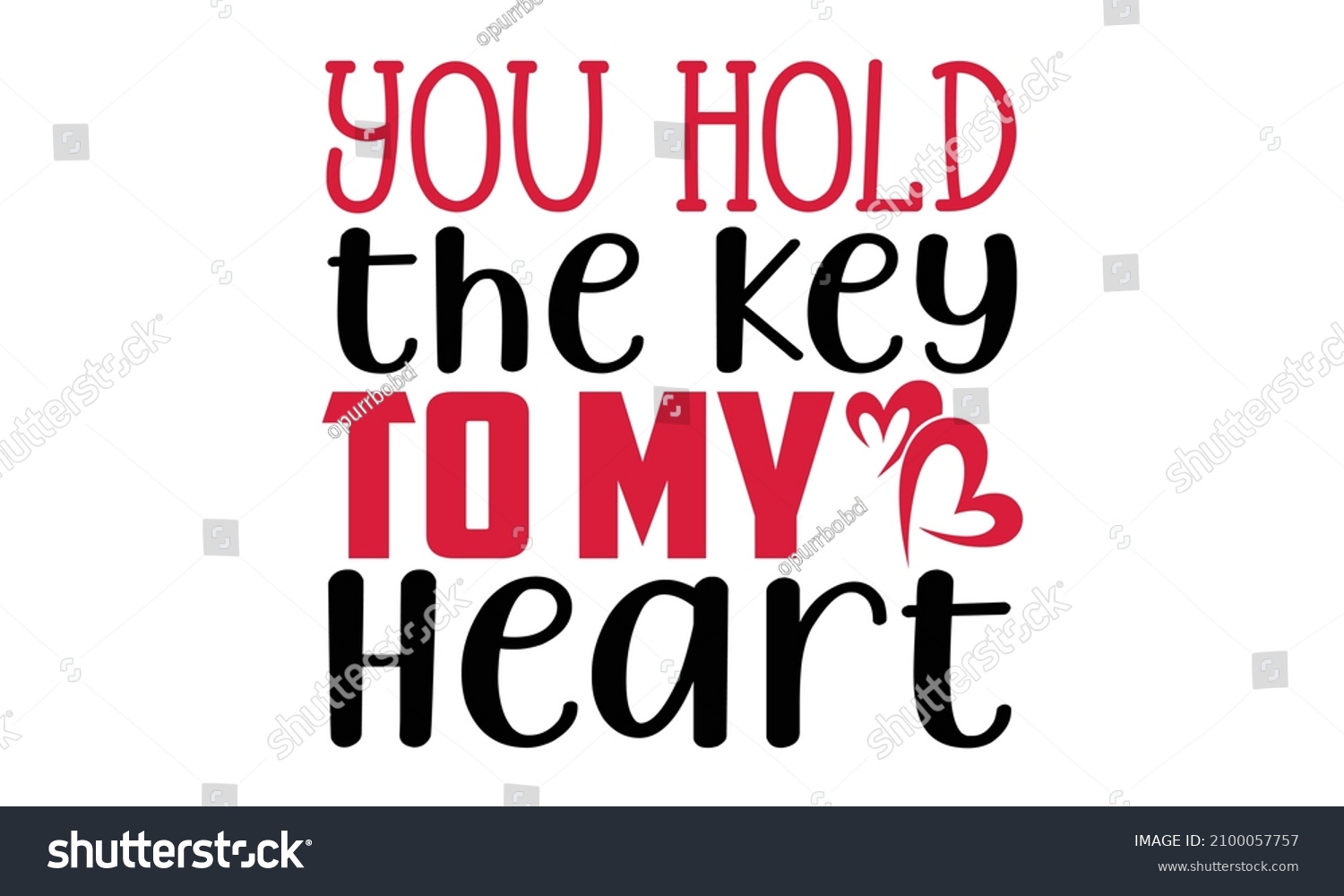 SVG of You hold the key to my heart- Valentines Day t-shirt design, Hand drawn lettering phrase, Calligraphy t-shirt design, Handwritten vector sign, SVG, EPS 10 svg