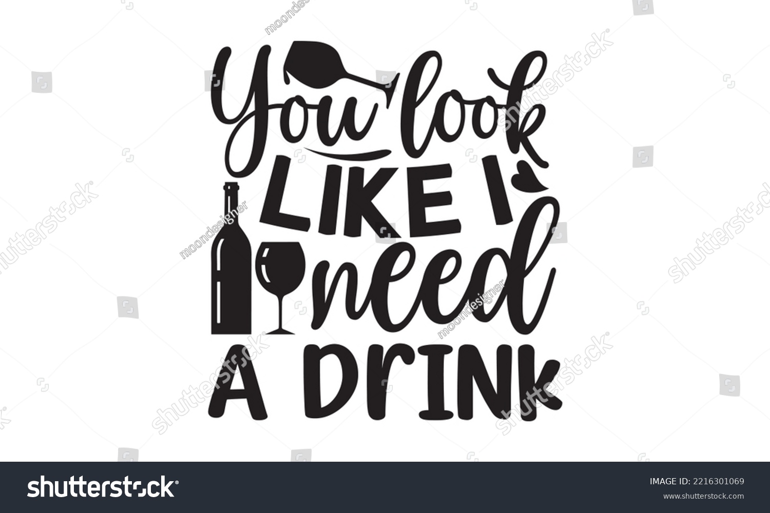 SVG of You look like I need a drink - Alcohol SVG T Shirt design, Girl Beer Design, Prost, Pretzels and Beer, Vector EPS Editable Files, Alcohol funny quotes, Oktoberfest Alcohol SVG design,  EPS 10 svg