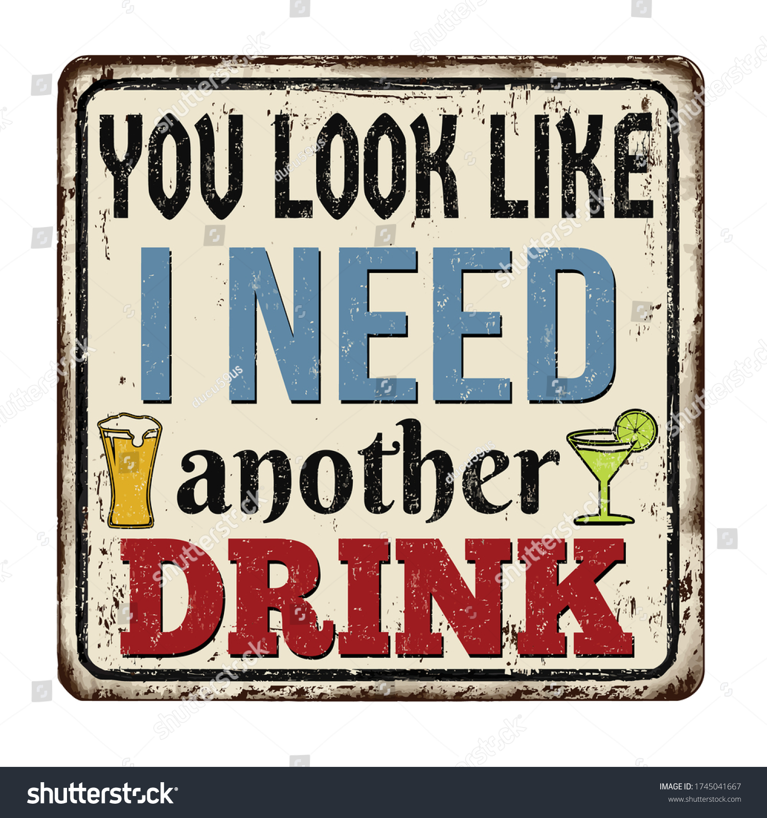 You Look Like Need Another Drink Stock Vector (Royalty Free) 1745041667 ...