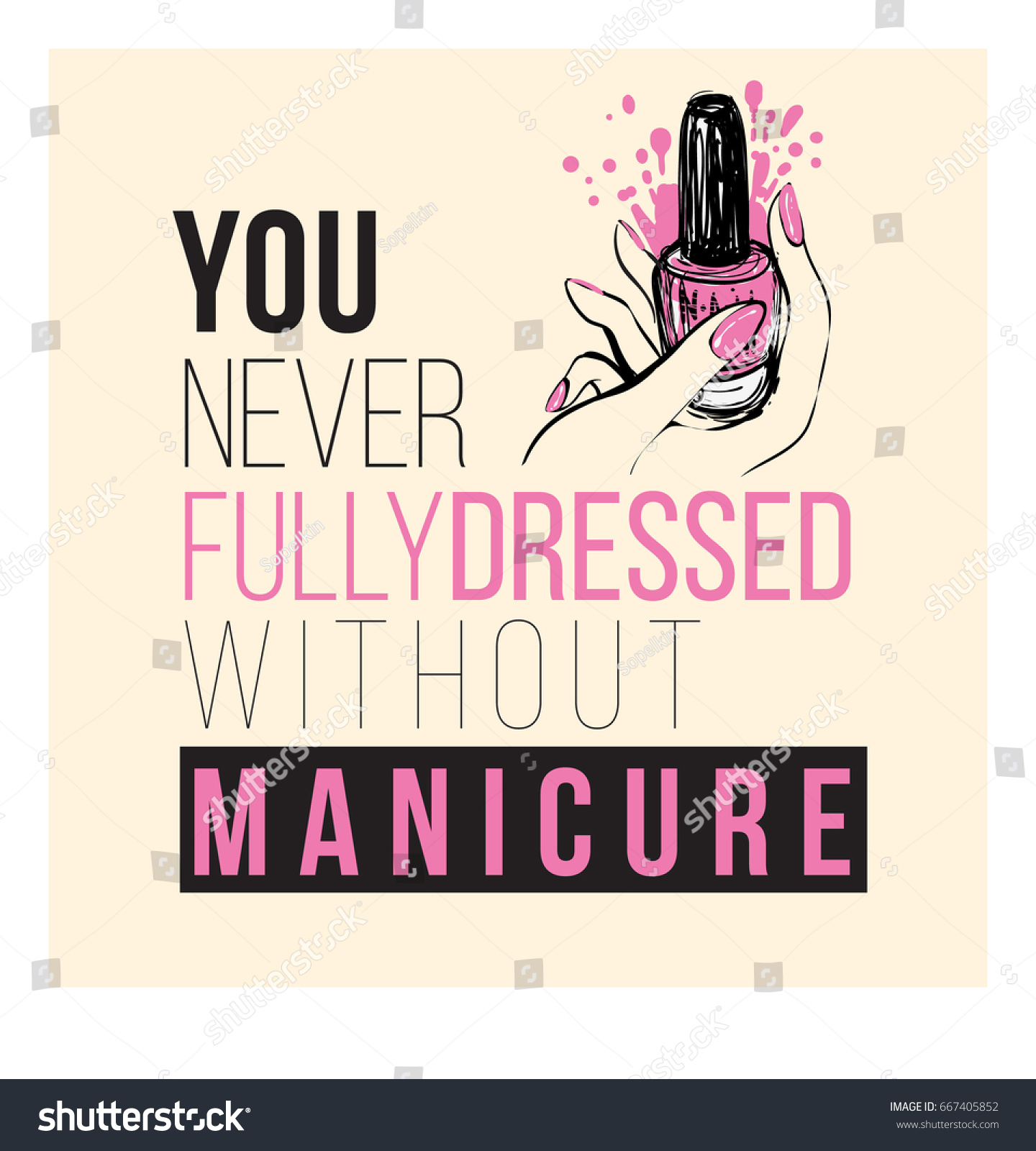 You Never Fully Dressed Without Manicure Stock Vector 667405852 ...