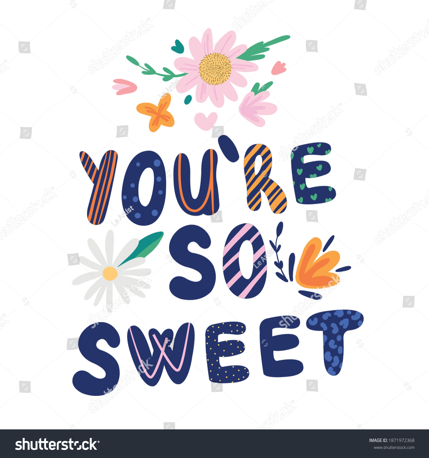 Youre Sweetflowers Lettering Vector Illustration Stock Vector (Royalty ...