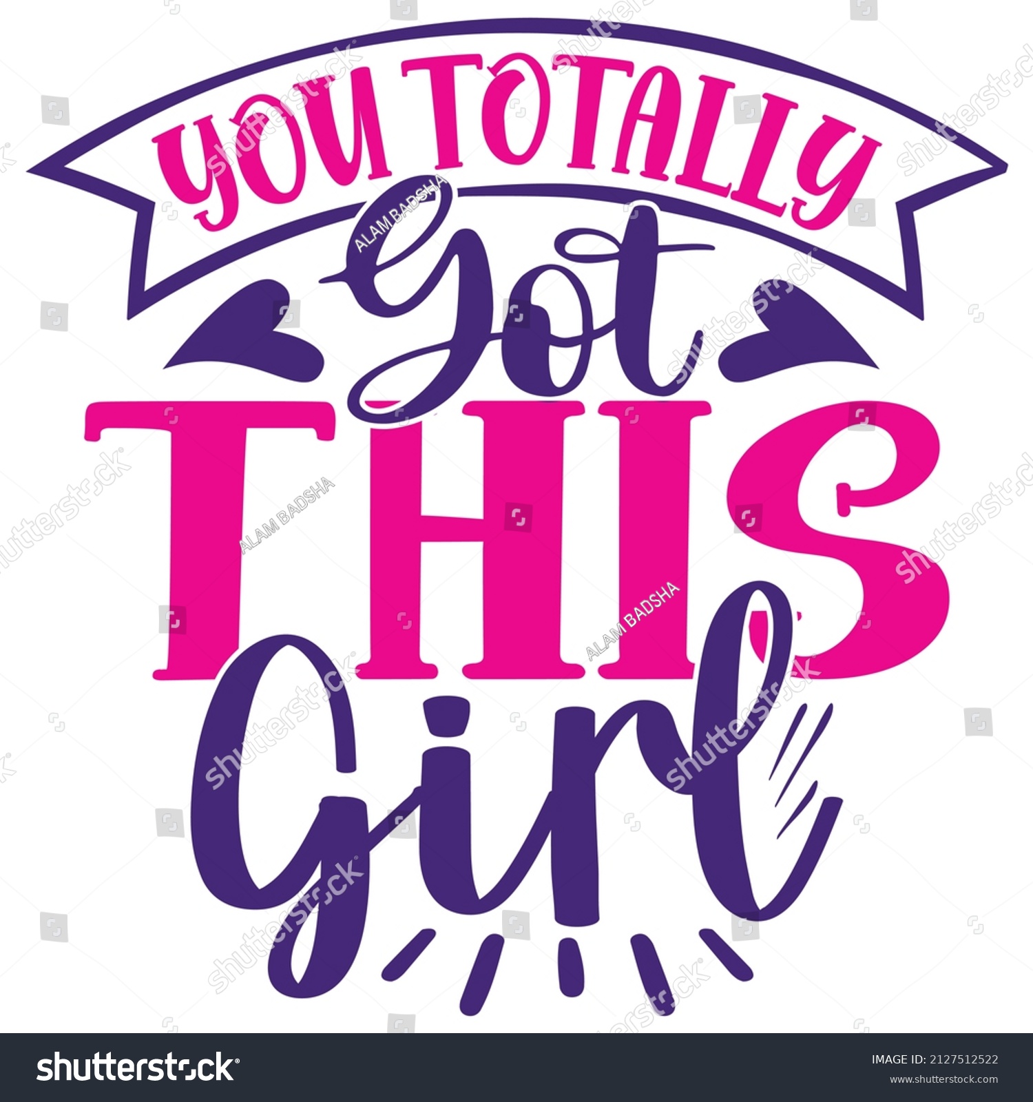 You Totally Got This Girl Svg Stock Vector (Royalty Free) 2127512522