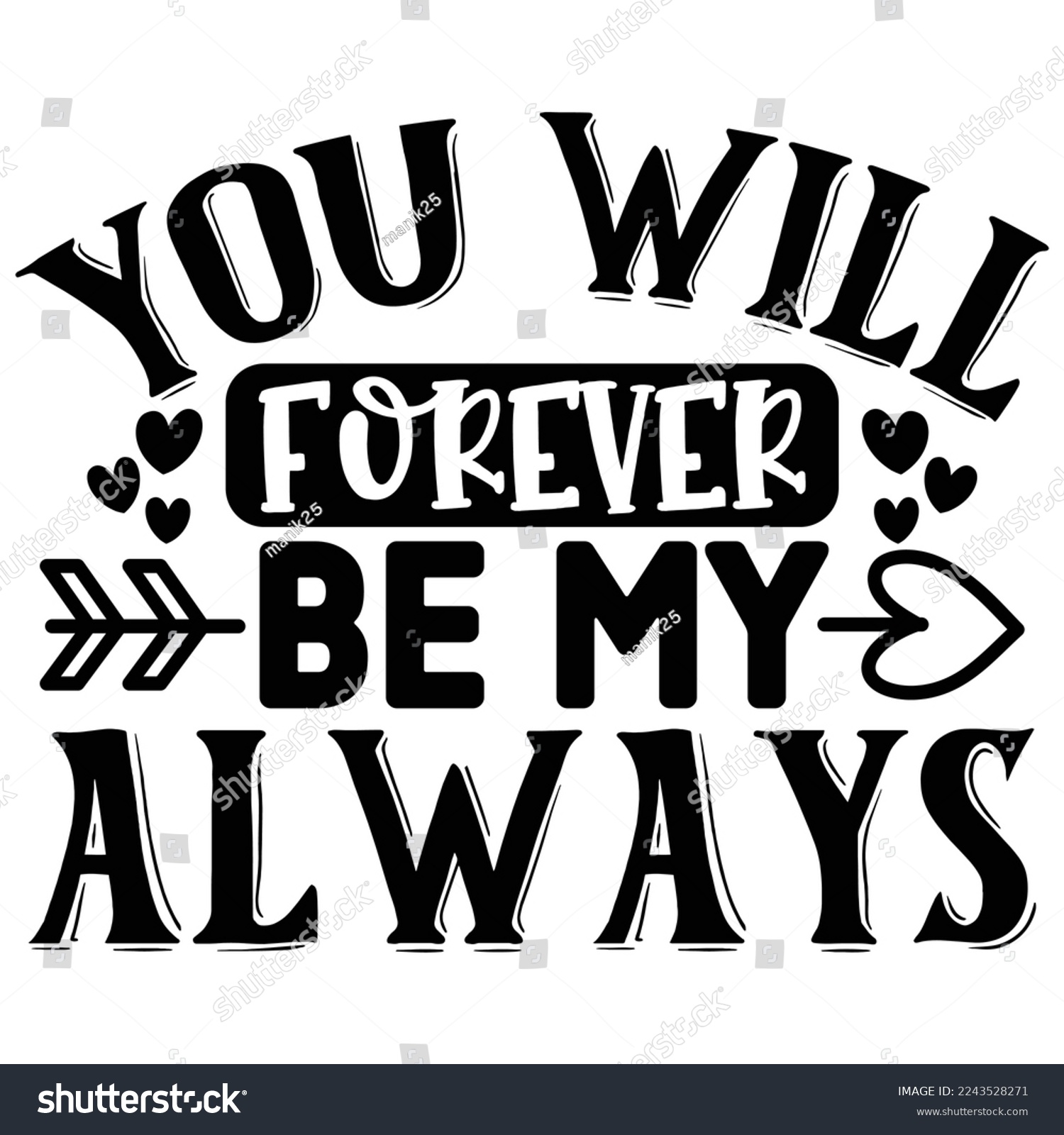 SVG of You Will Forever Be My Always T shirt design Vector File svg