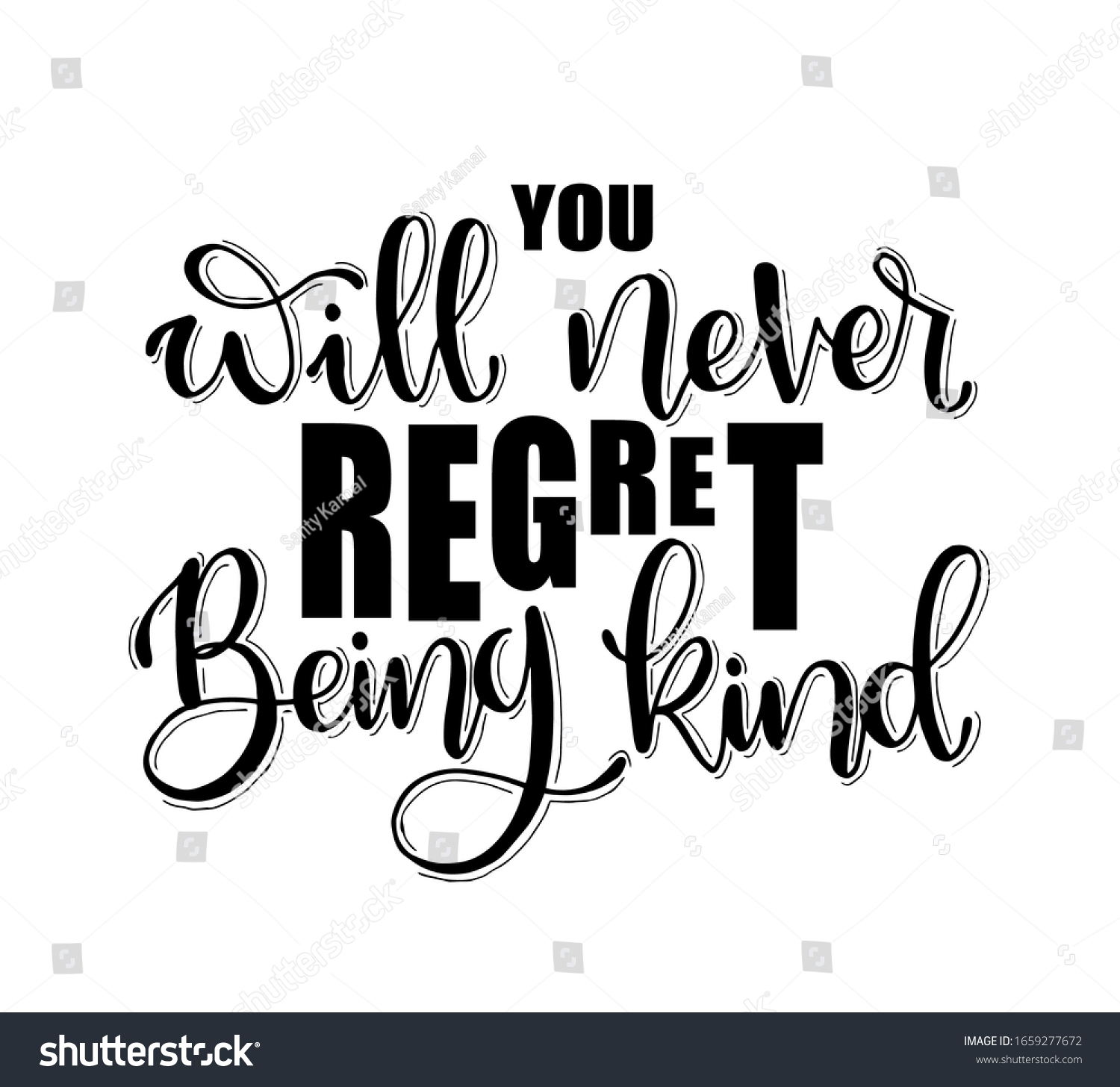 You Will Never Regret Being Kind Stock Vector (Royalty Free) 1659277672 ...