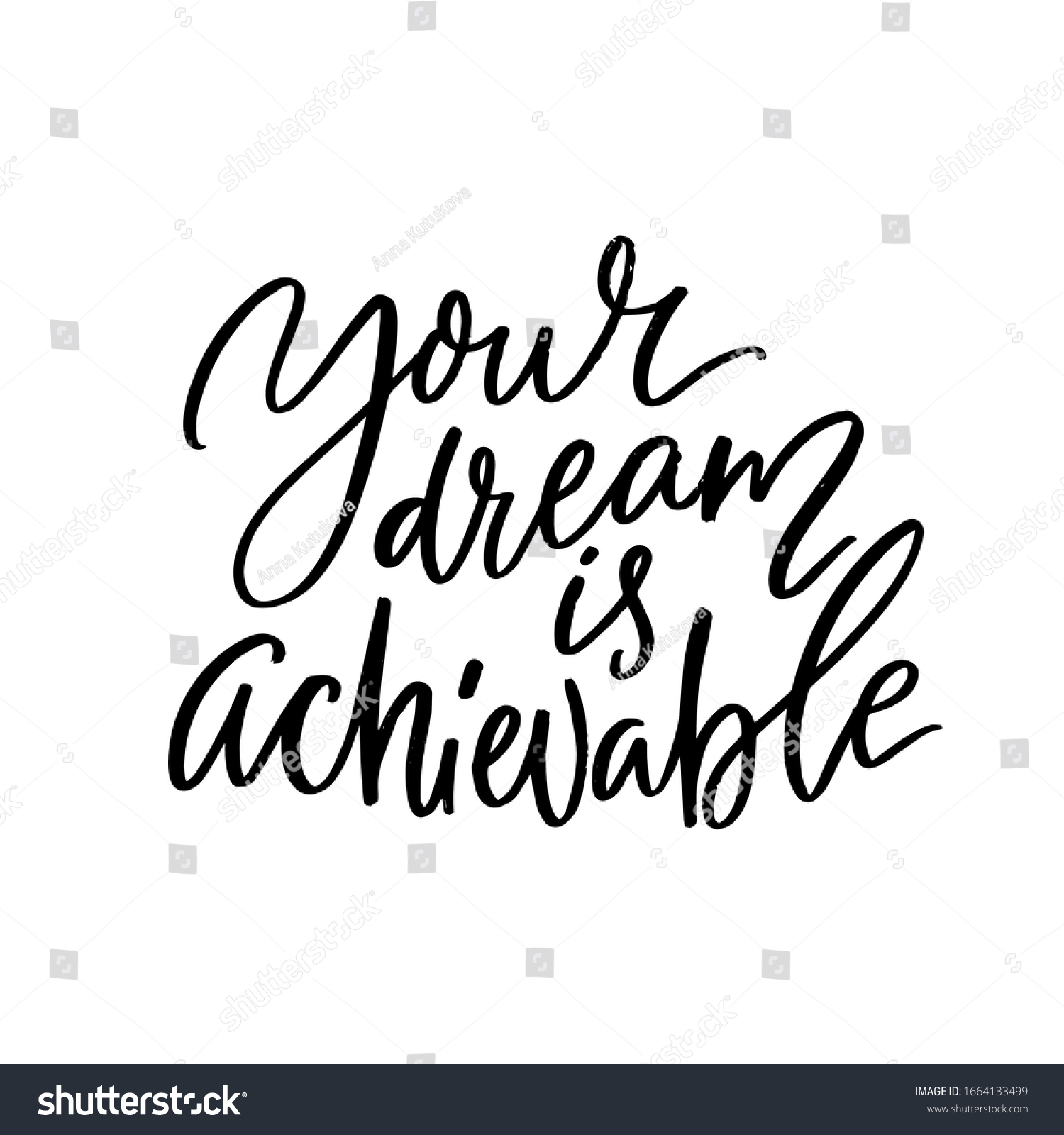 Your Dream Achievable Motivational Quote Handwritten Stock Vector ...